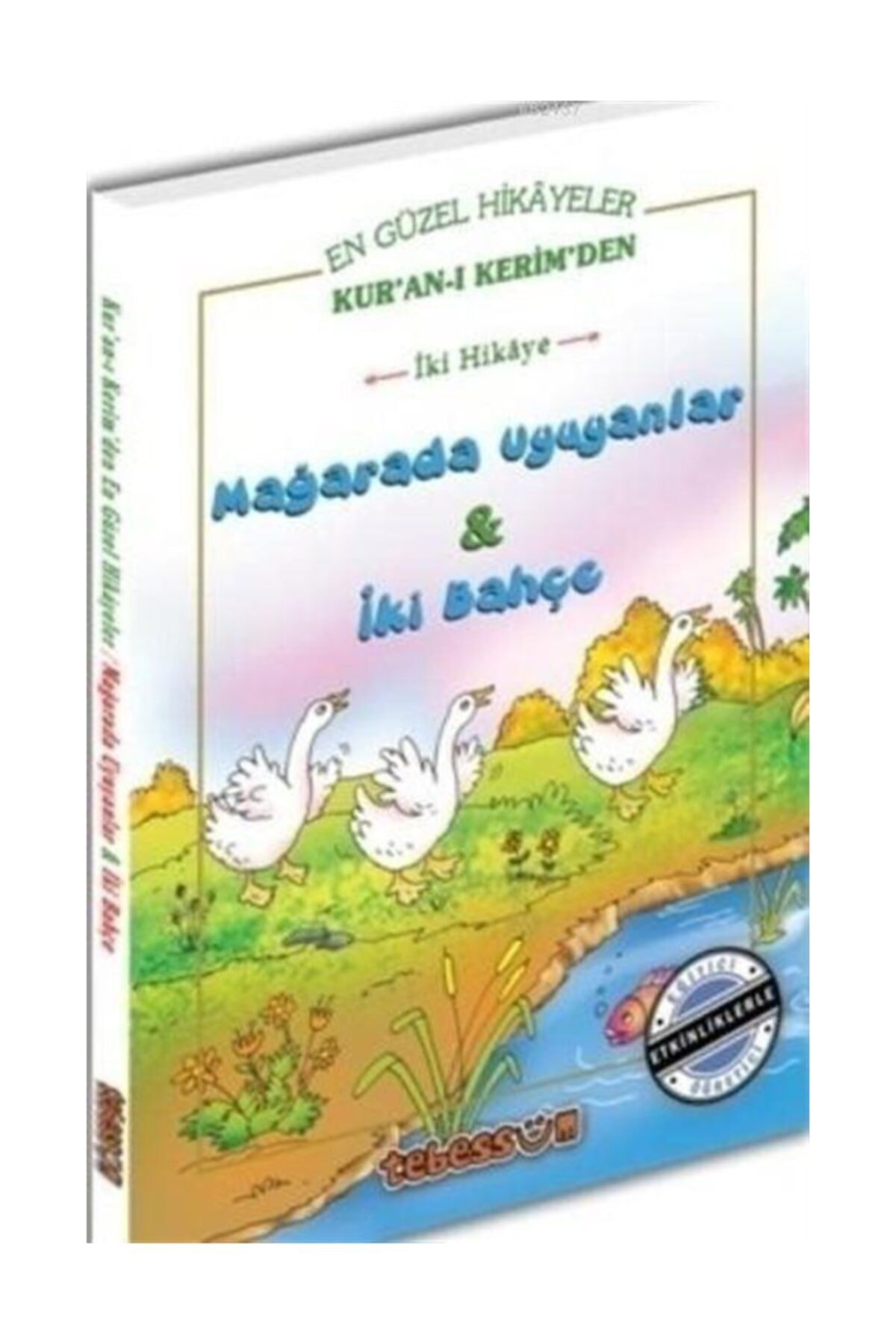 Mağarada Uyuyanlar & İki Bahçe