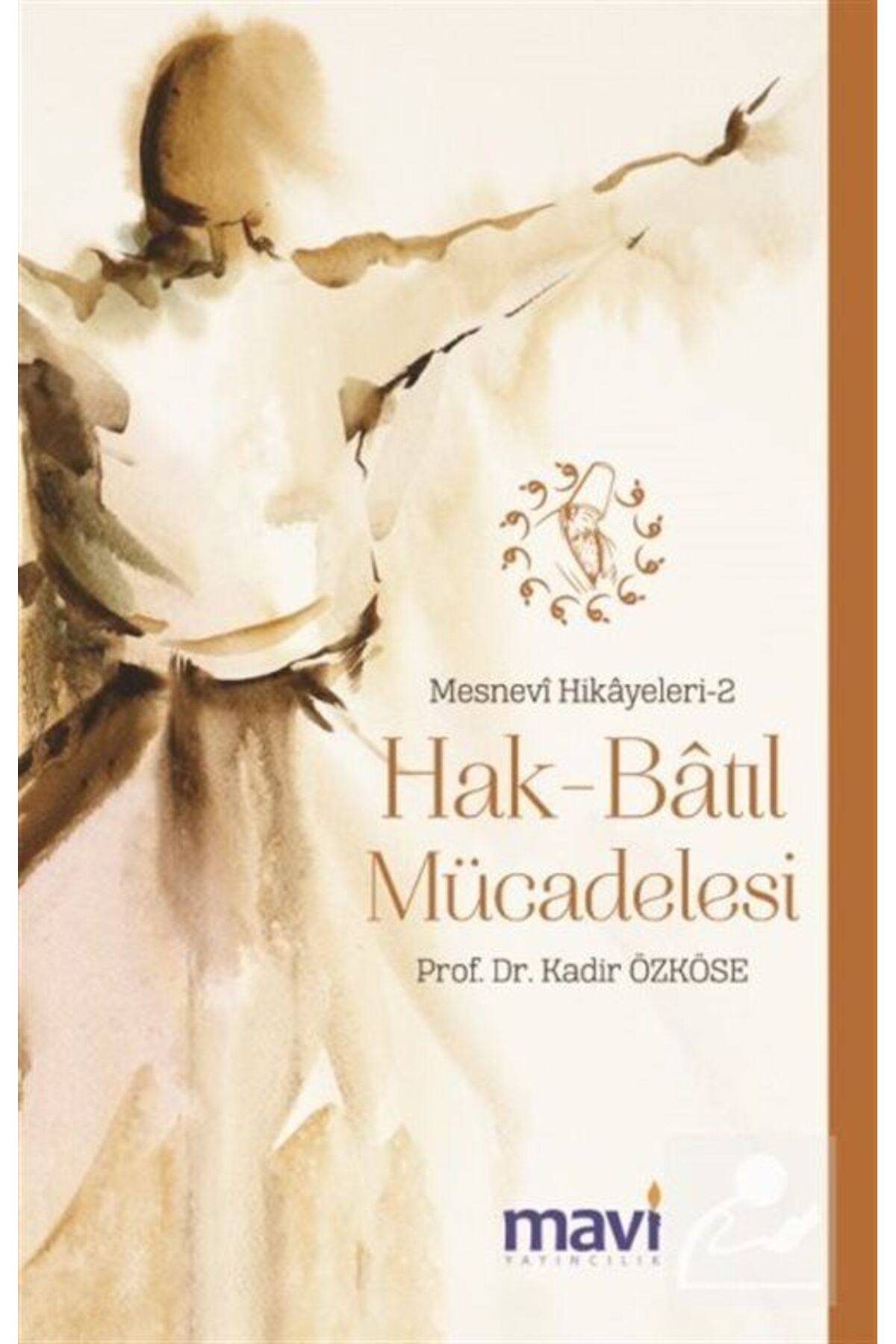 Hak-Bâtıl Mücadelesi & Mesnevi Hikayeleri 2