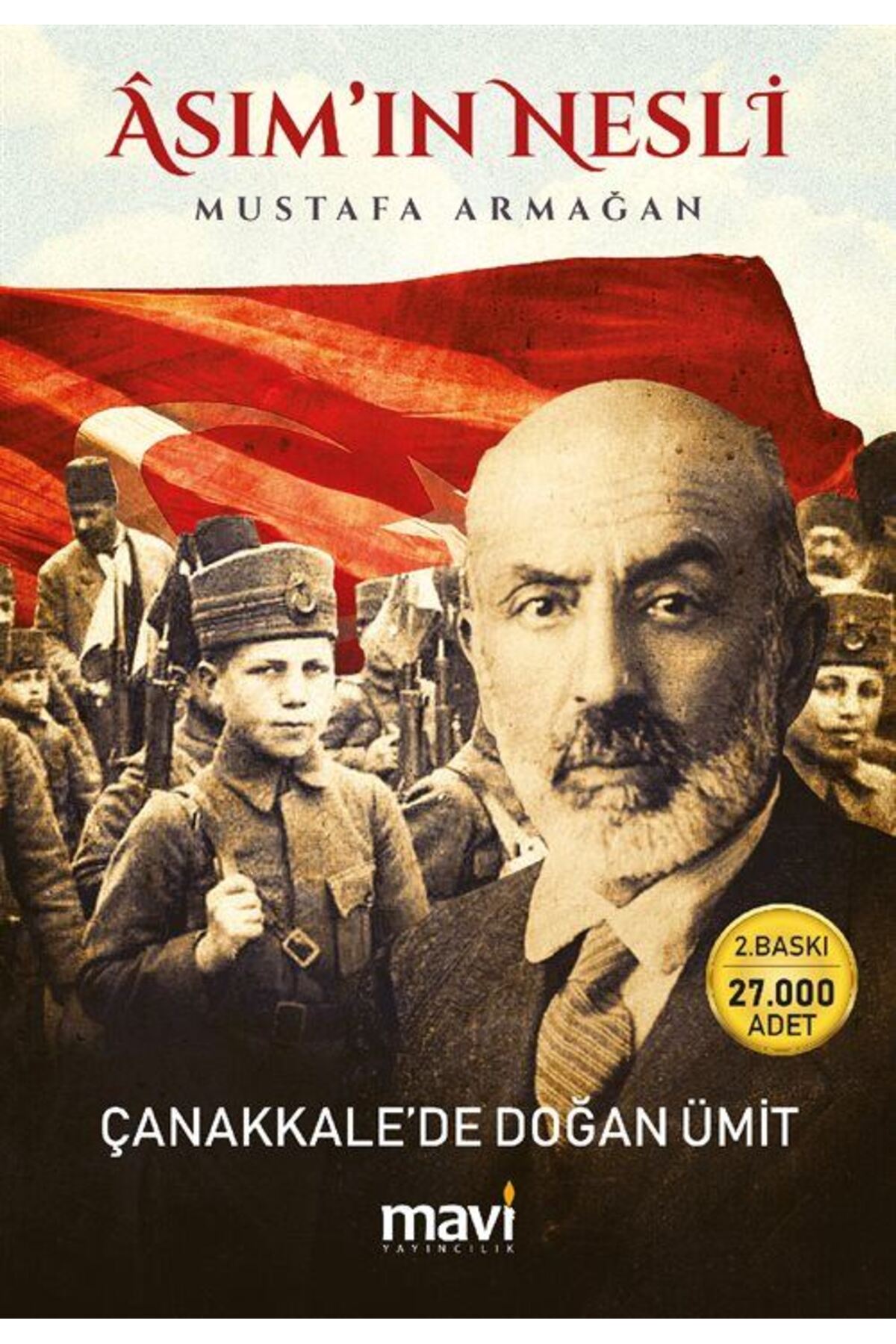 Asım’ın Nesli - Çanakkale’de Doğan Ümit