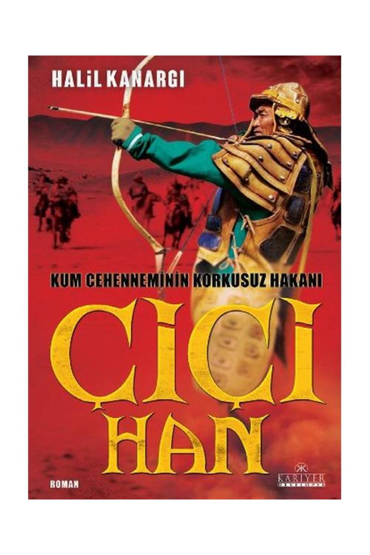 Çiçi Han / Kariyer Yayınları / Halil Kanargı