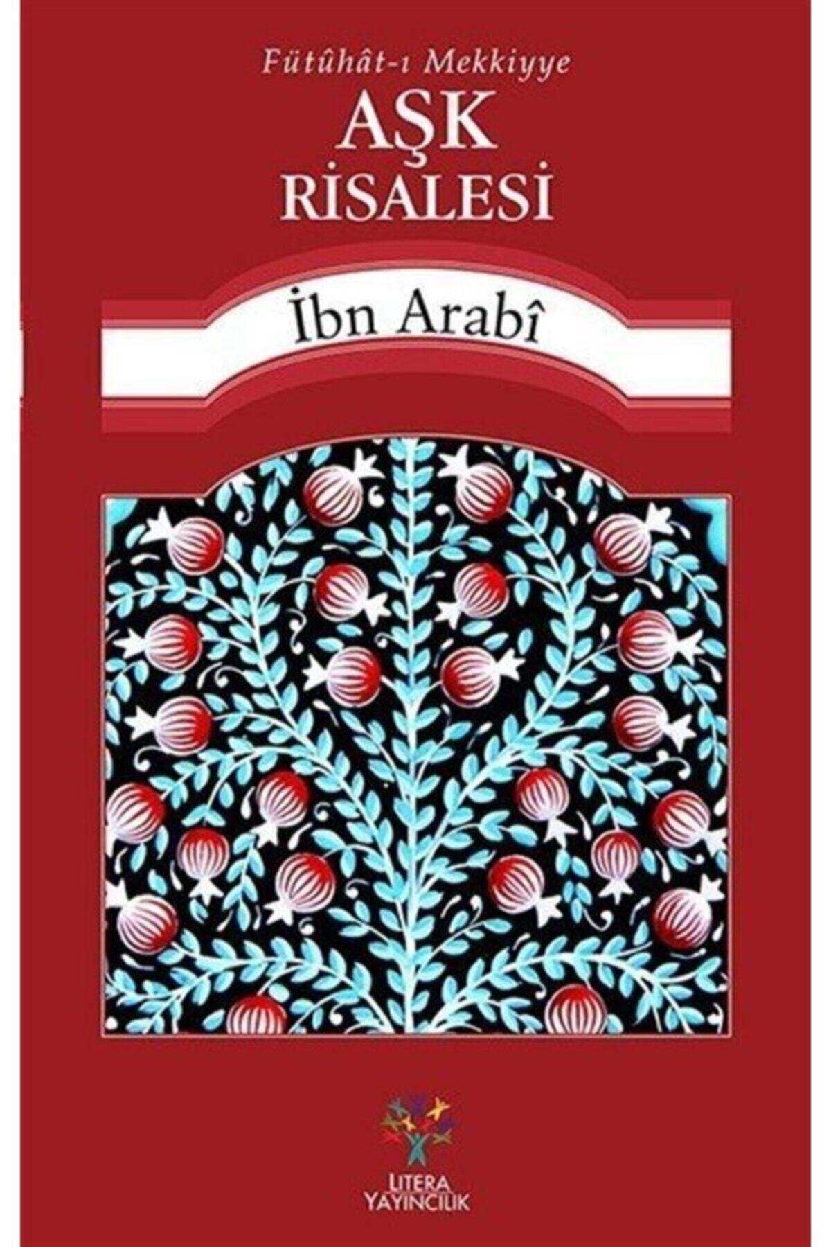 Aşk Risalesi / Muhyiddin Ibn Arabi / / 9786059925457