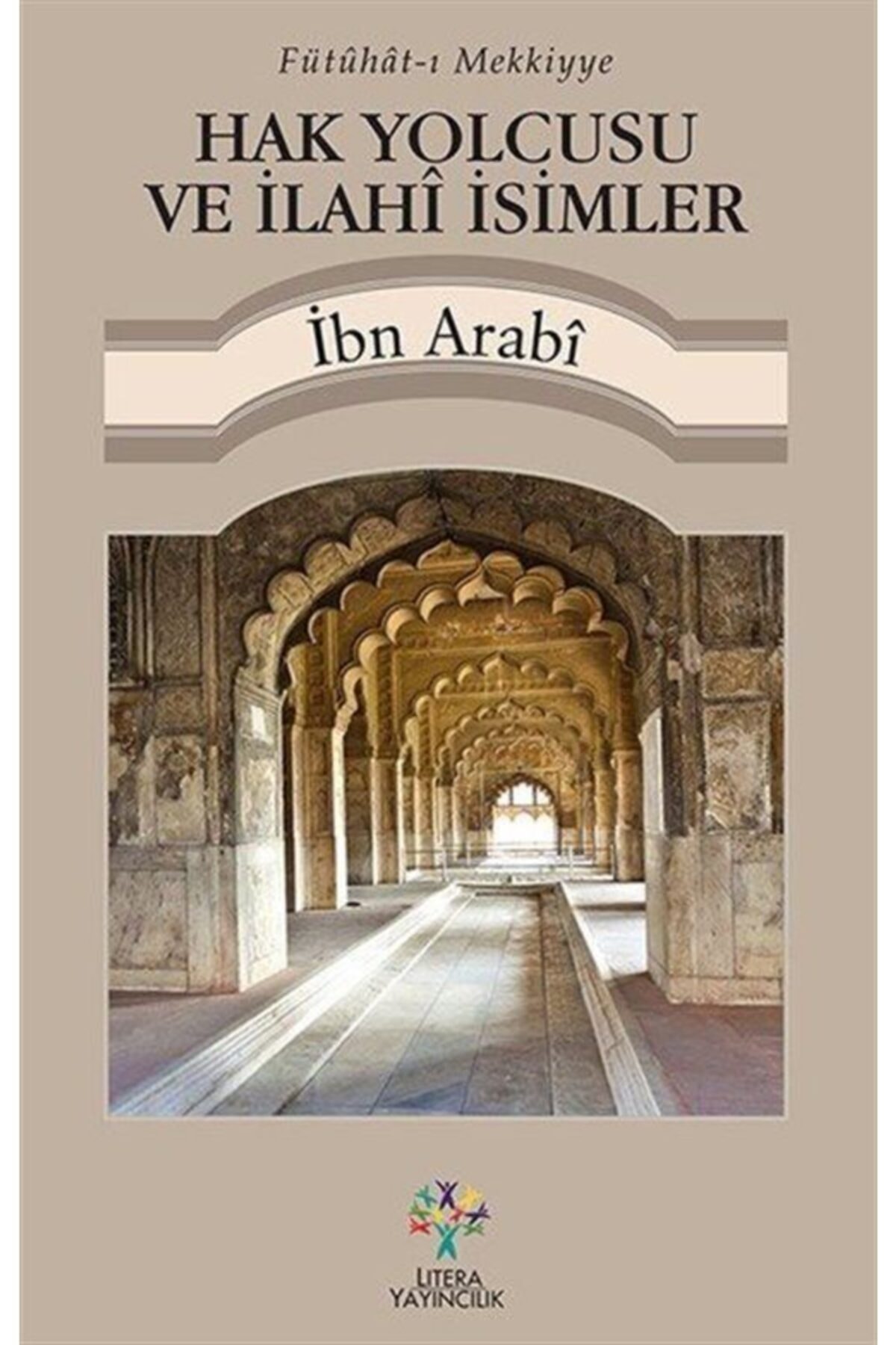 Hak Yolcusu Ve Ilahi Isimler