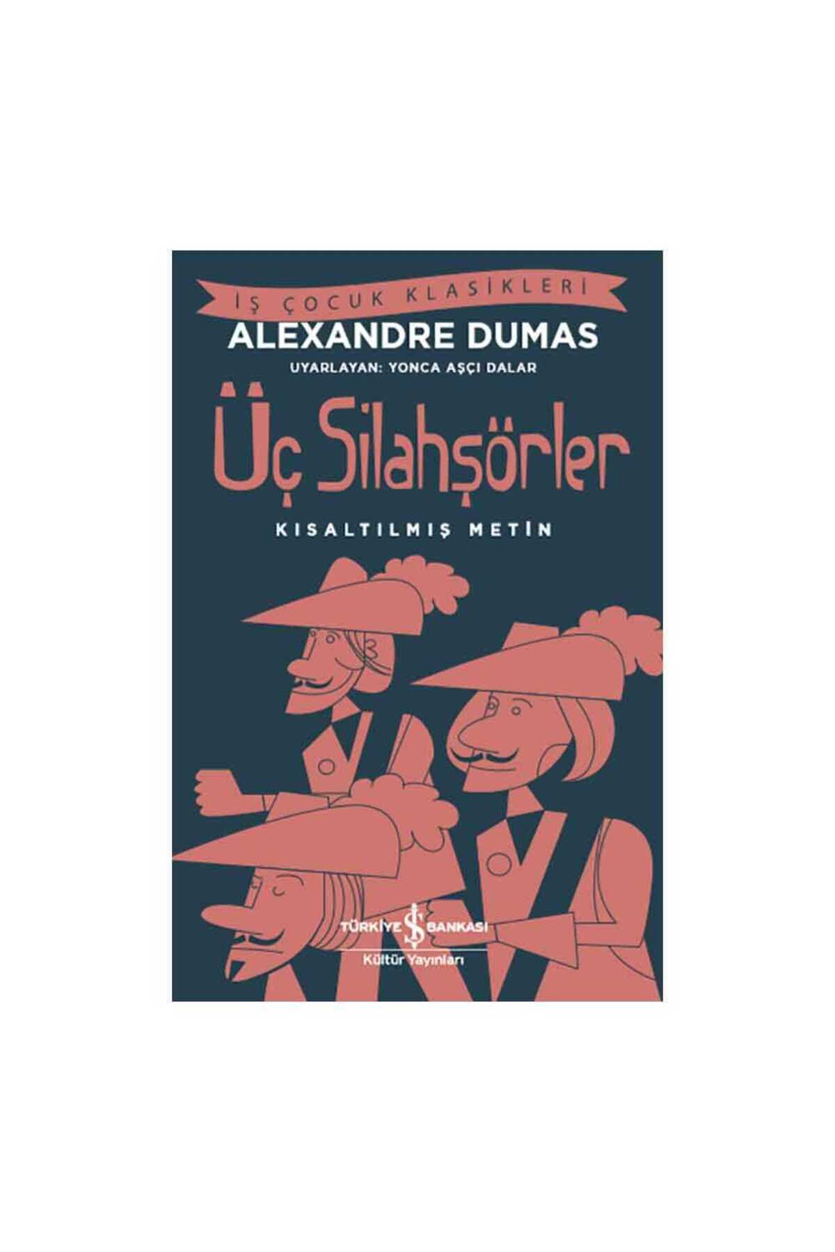 Üç Silahşörler Kısaltılmış Metin