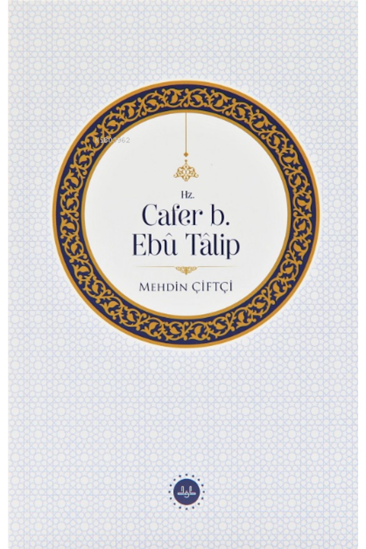 Hz. Cafer B. Ebu Talip