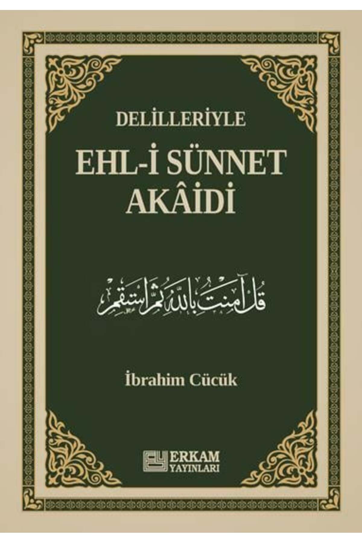 Delilleriyle Ehl-i Sünnet Akaidi