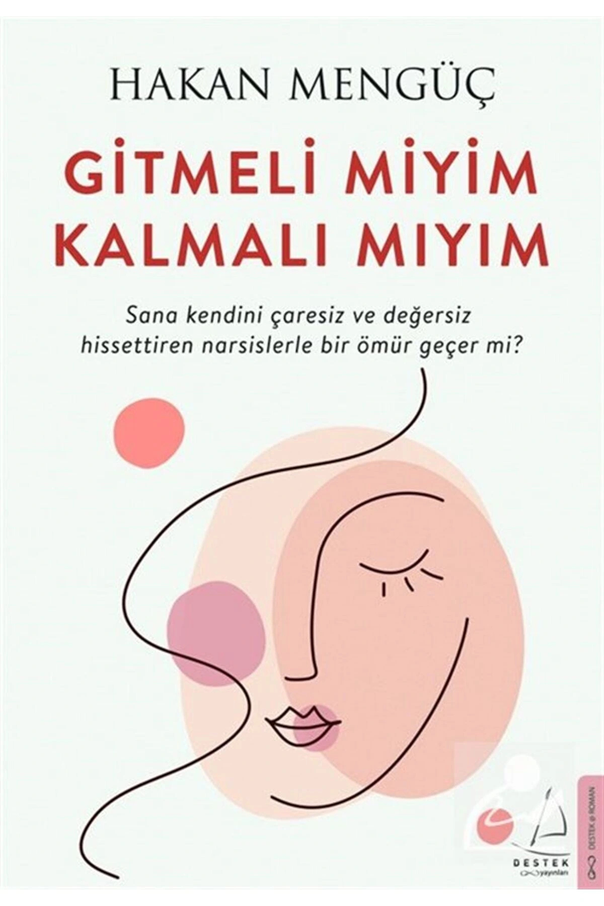 Gitmeli Miyim Kalmalı Mıyım kitabı Hakan Mengüç