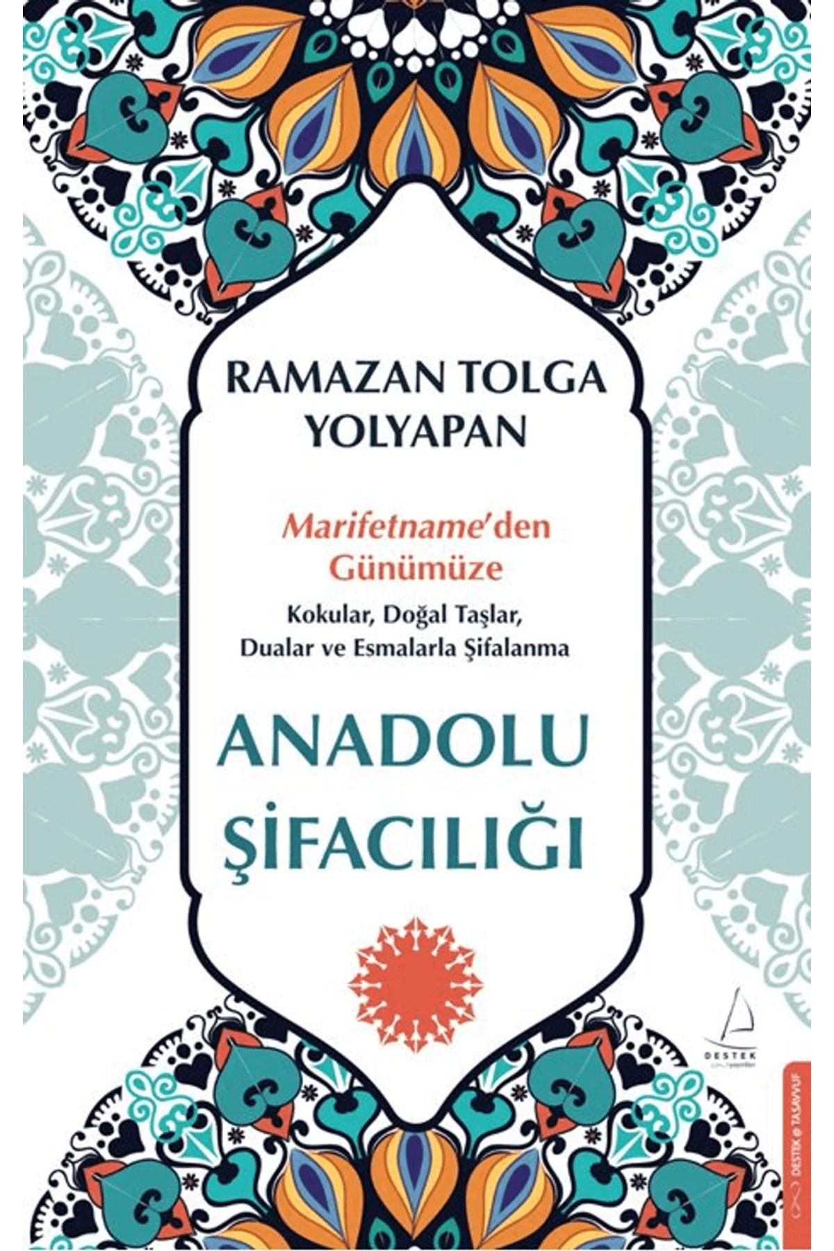 Anadolu Şifacılığı (Ramazan Tolga Yolyapan)