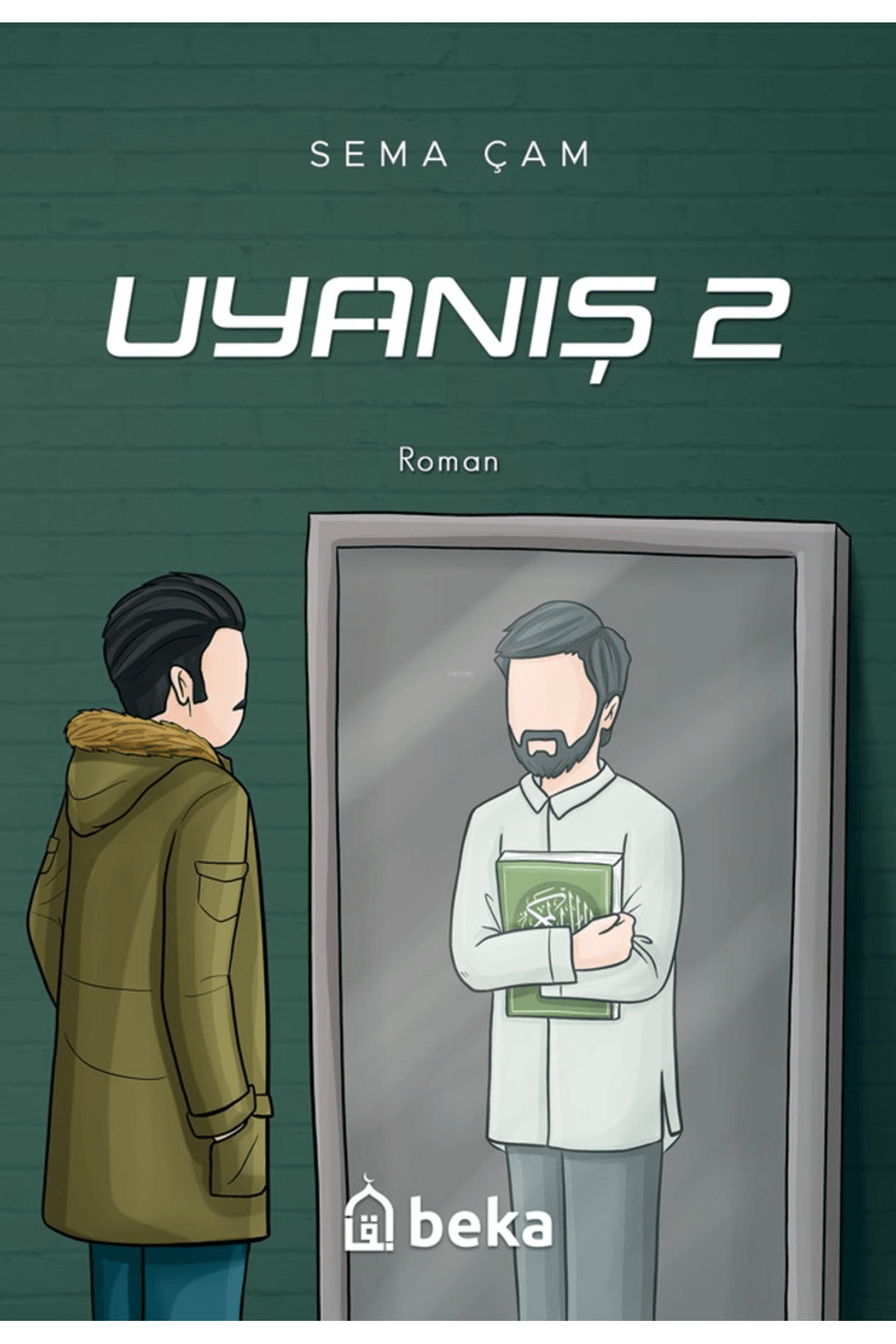 Uyanış 2 / Sema Çam / Beka Yayınları / 9786256400146
