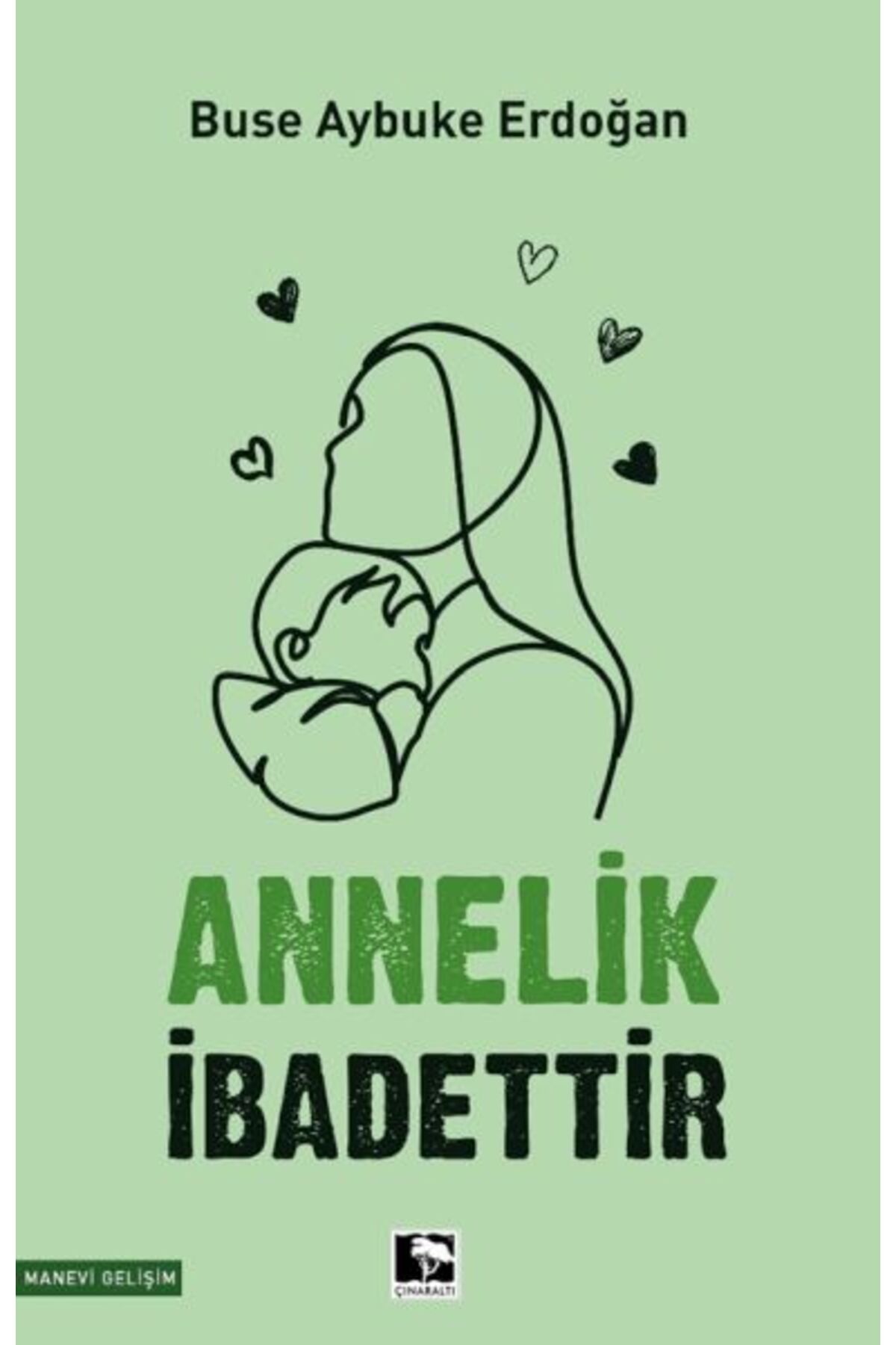 Annelik İbadettir