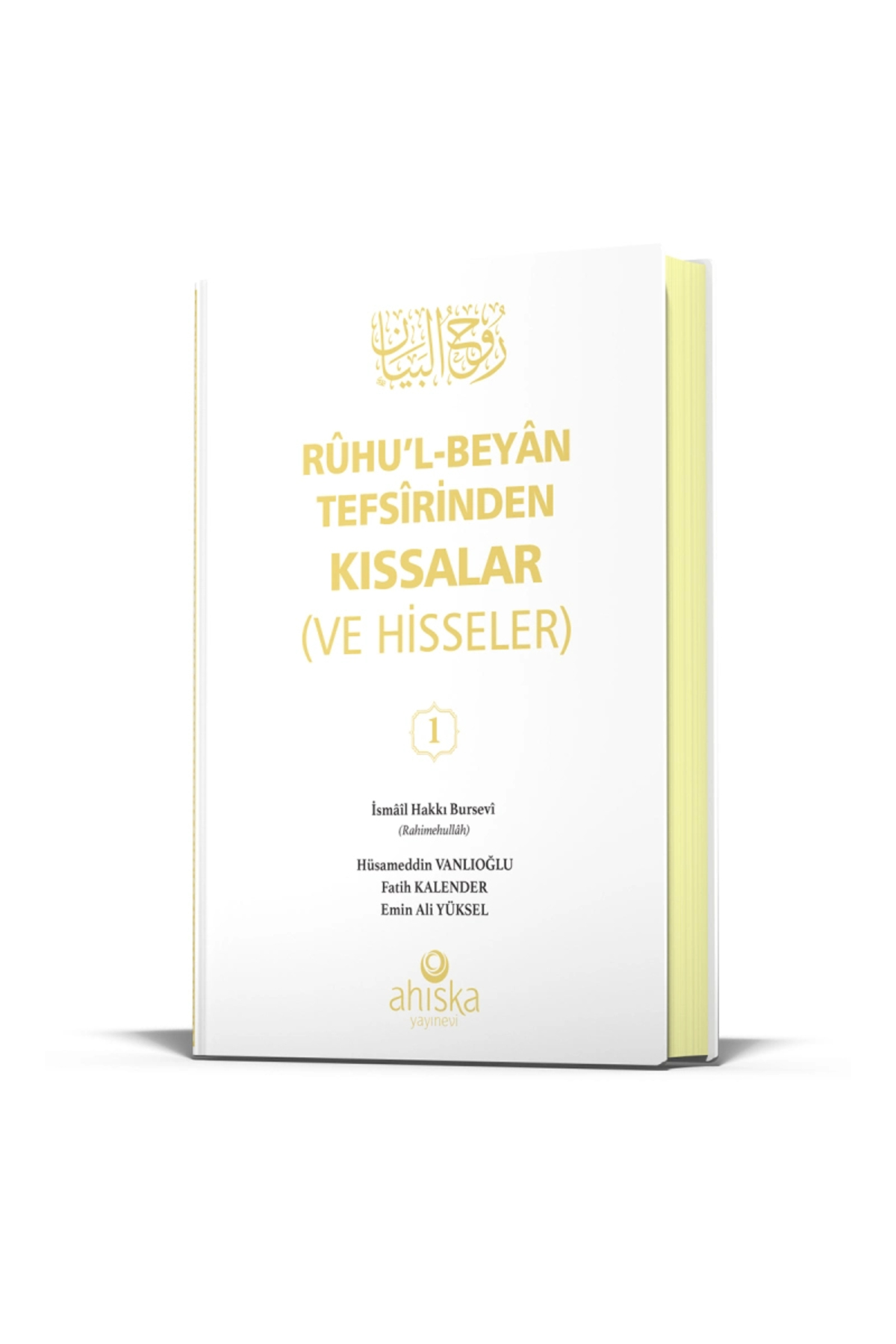 Ruhul Beyan Tefsirinden Kıssalar Ve Hisseler 1. Cilt
