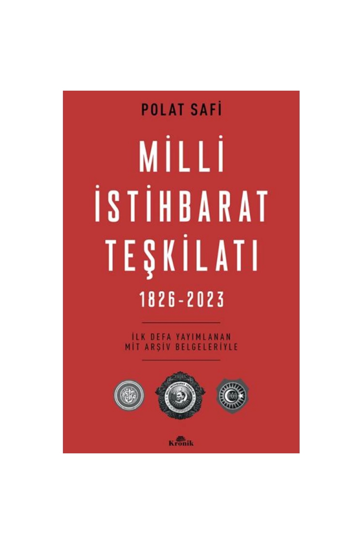 MİLLİ İSTİHBARAT TEŞKİLATI (1826-2023)
