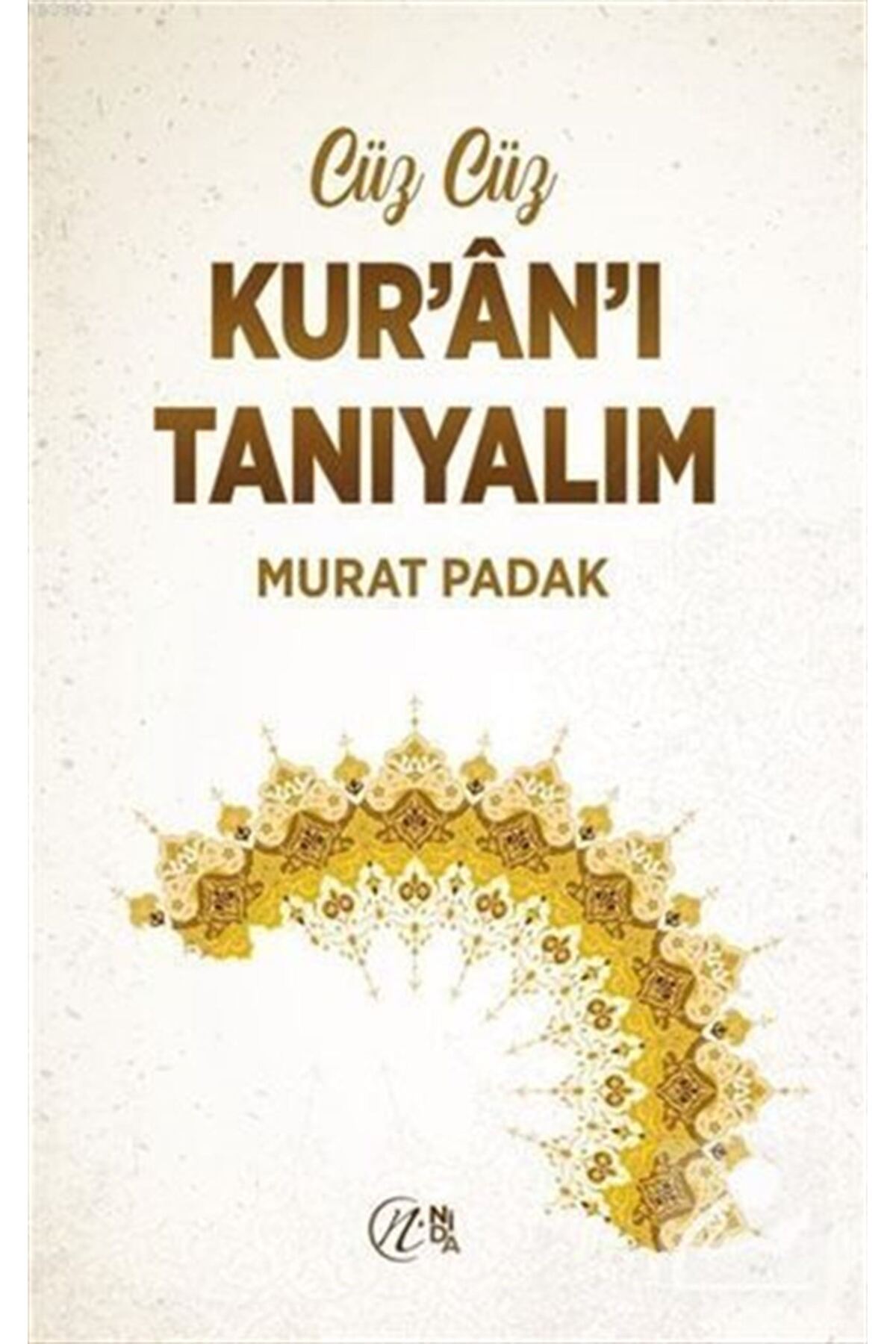 Cüz Cüz Kur'an'ı Tanıyalım