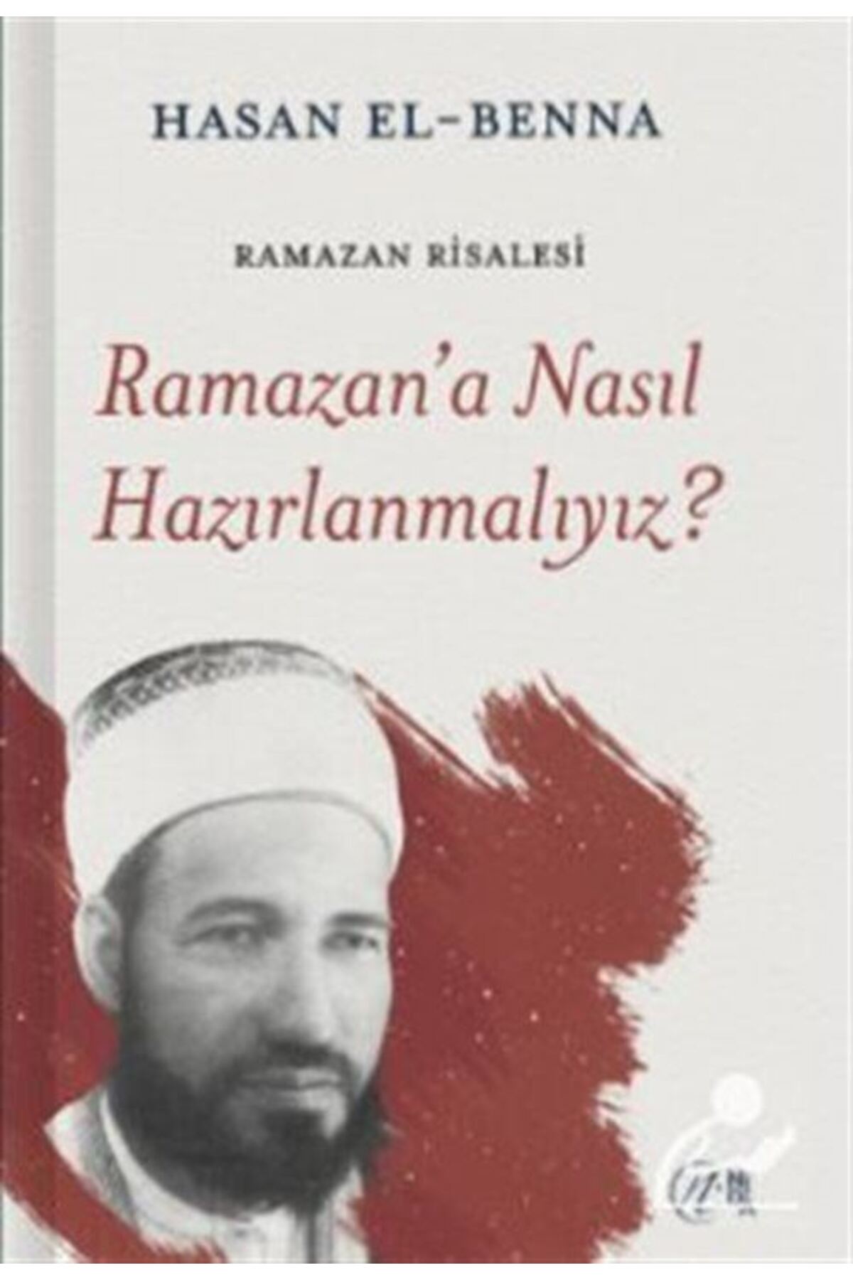 Ramazan'a Nasıl Hazırlanmalıyız?