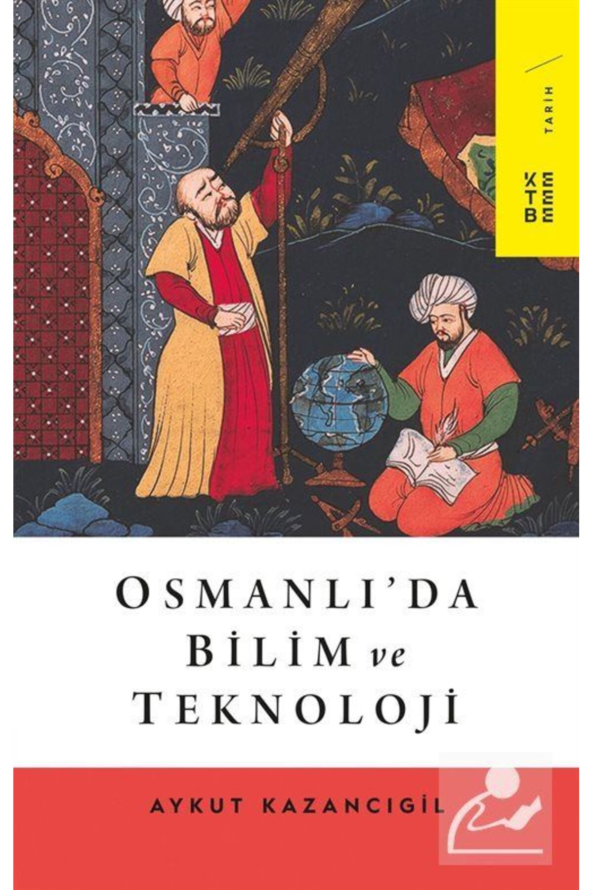 Osmanlı'da Bilim Ve Teknoloji