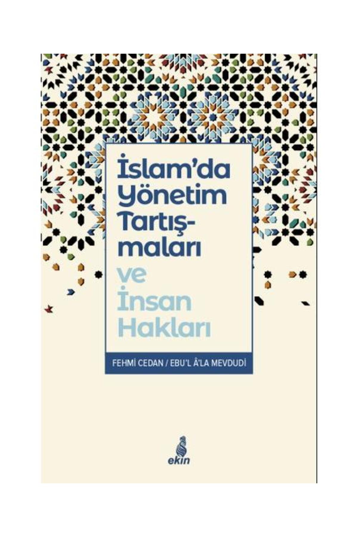 İslam’da Yönetim Tartışmaları ve İnsan Hakları / Ekin Yayınları / Fehmi Cedan,