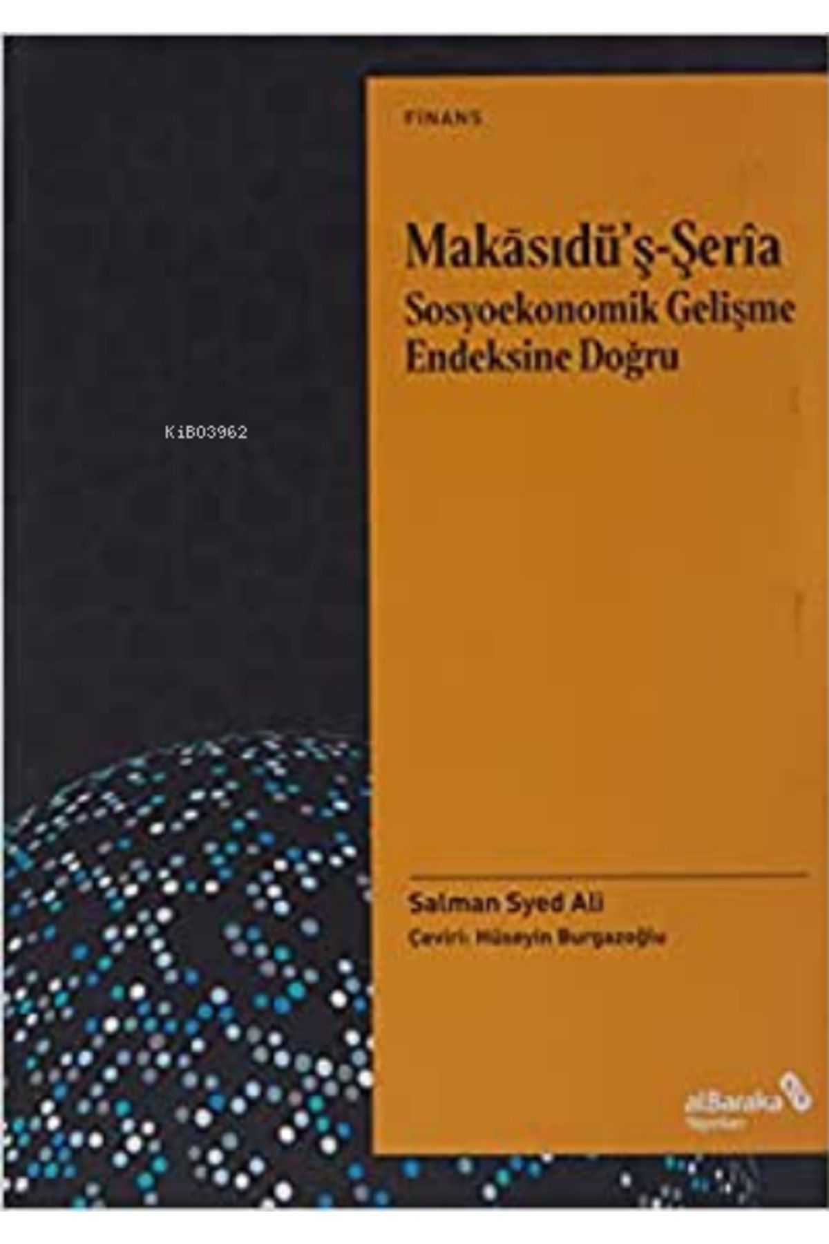 Makasıdu’ş-şeria Sosyoekonomik Gelişme Endeksine Doğru