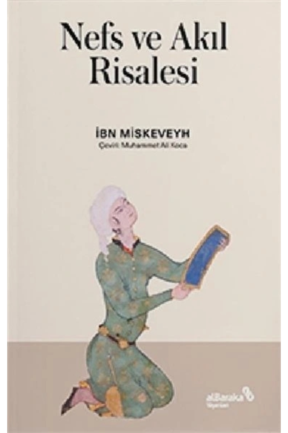 Nefs Ve Akıl Risalesi