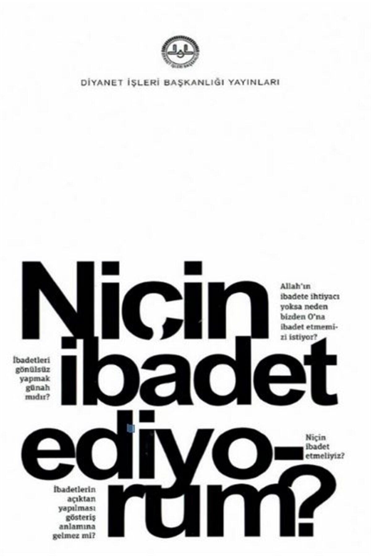 Niçin Ibadet Ediyorum?