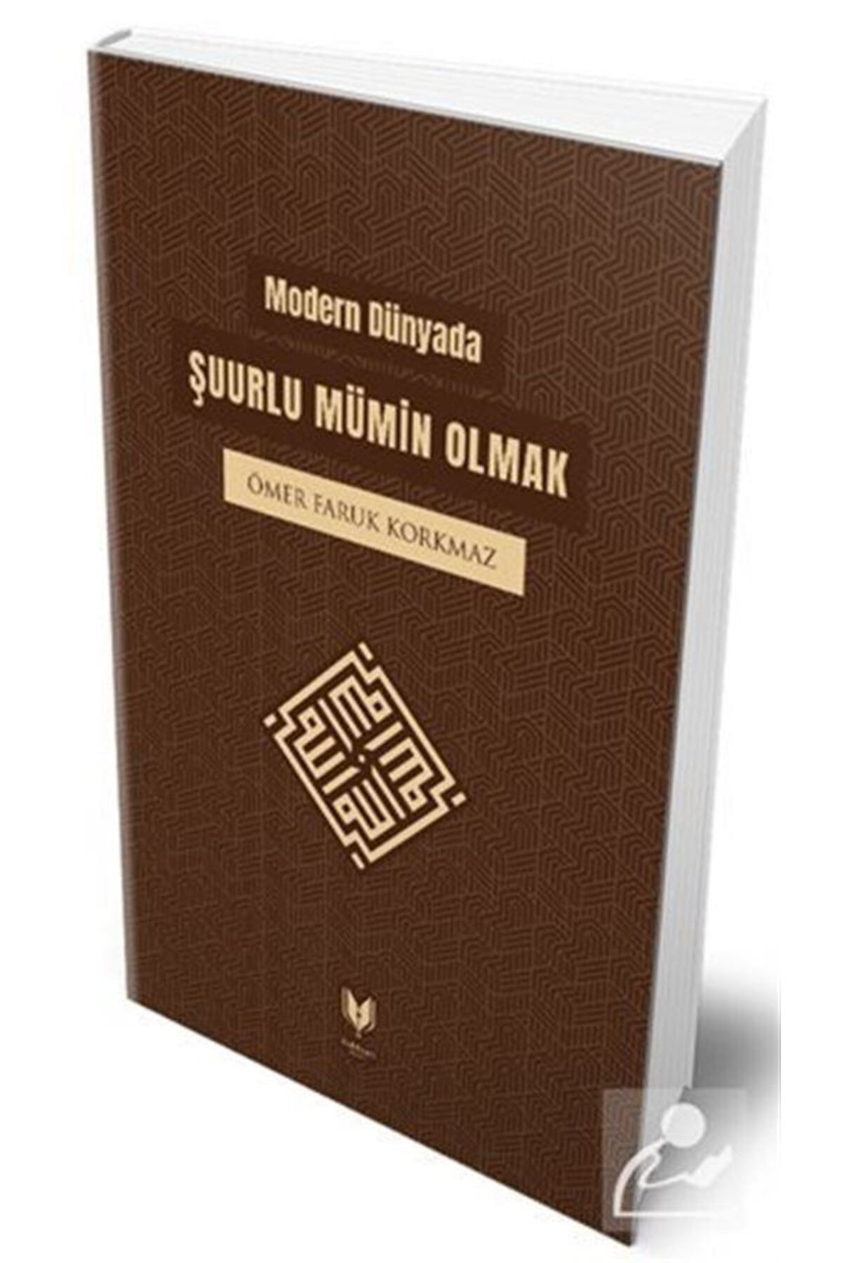 Modern Dünyada Şuurlu Mümin Olmak