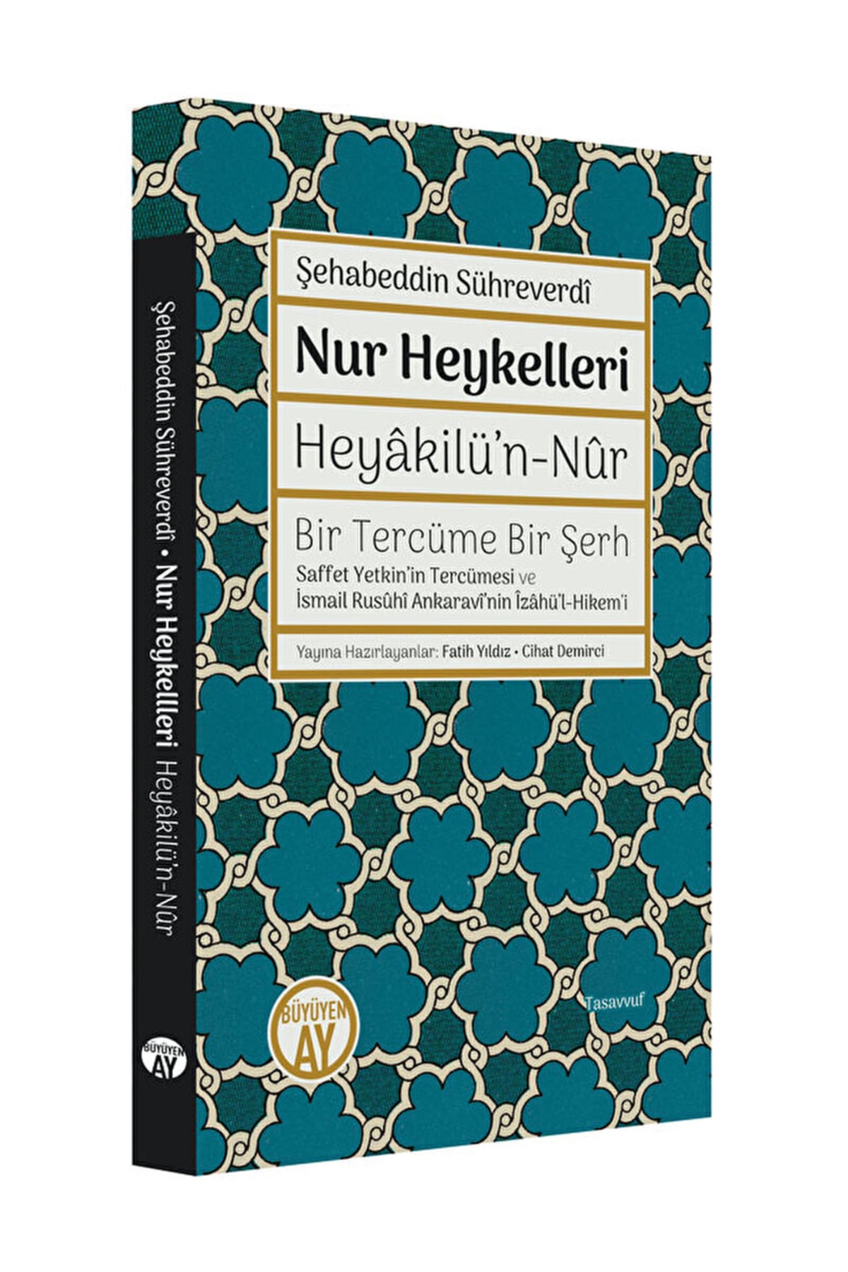 Nur Heykellleri / Heyakilü'n-nûr Bir Tercüme Bir Şerh