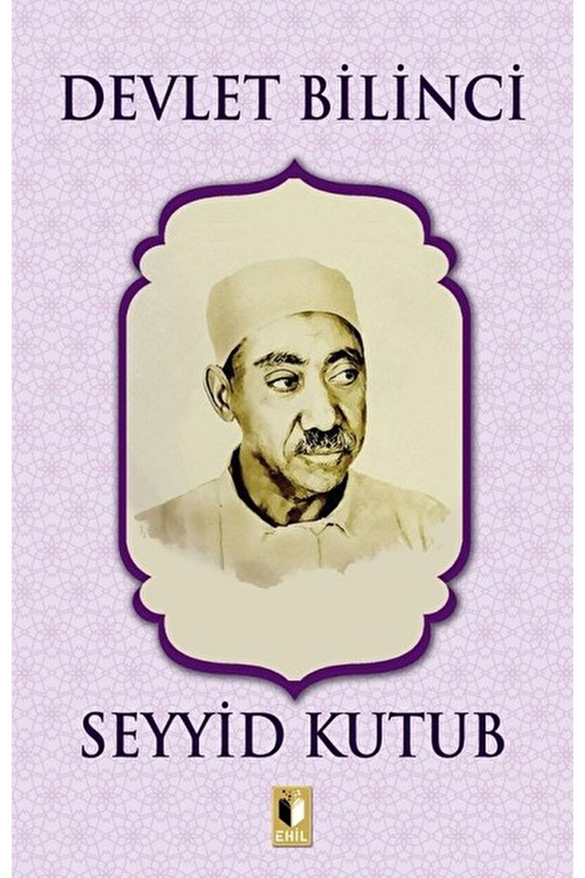 Devlet Bilinci / Seyyid Kutub / / 9786257842556