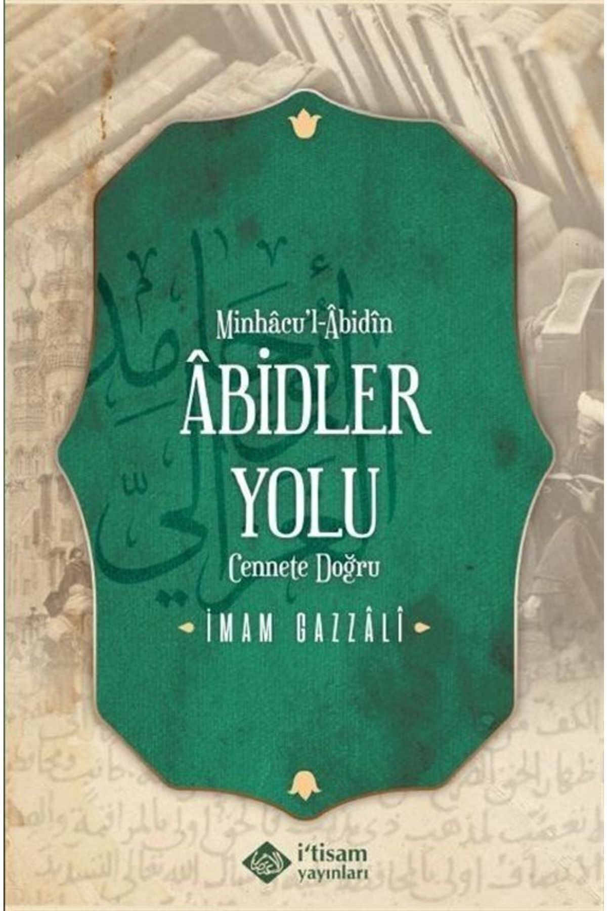 Abidler Yolu Minhacul Abidin (karton Kapak)