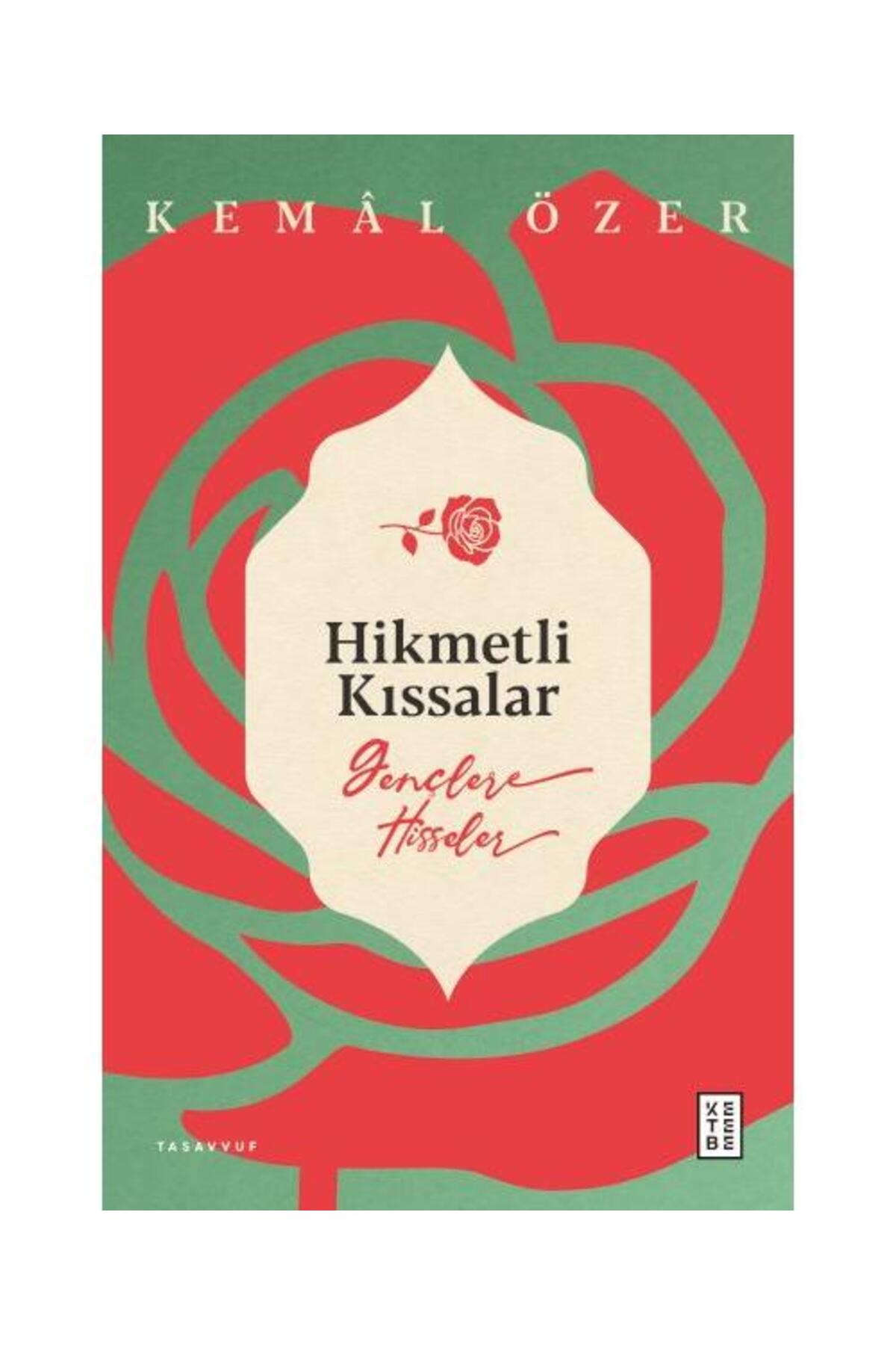 Hikmetli Kıssalar / Ketebe Yayınları / Kemal Özer