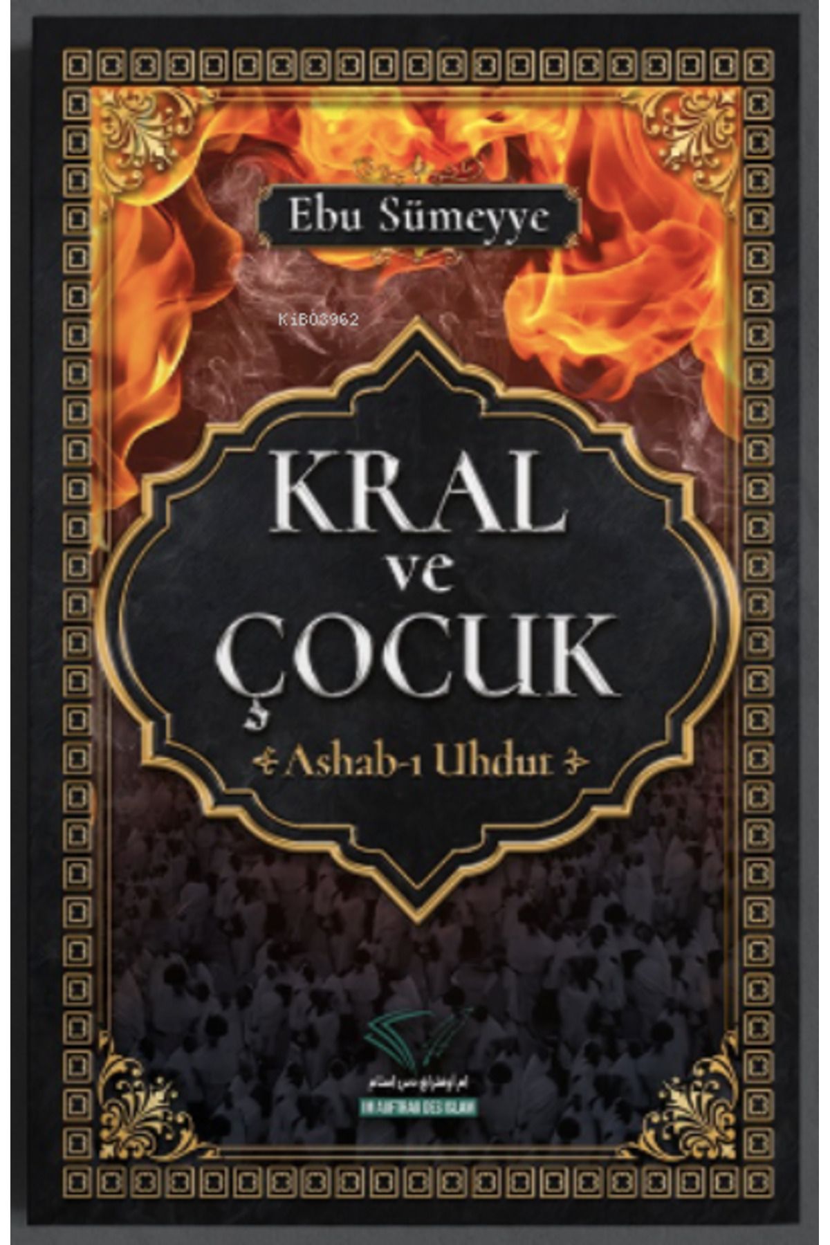 Kral ve Çocuk ;-Ashab-ı Uhdut-