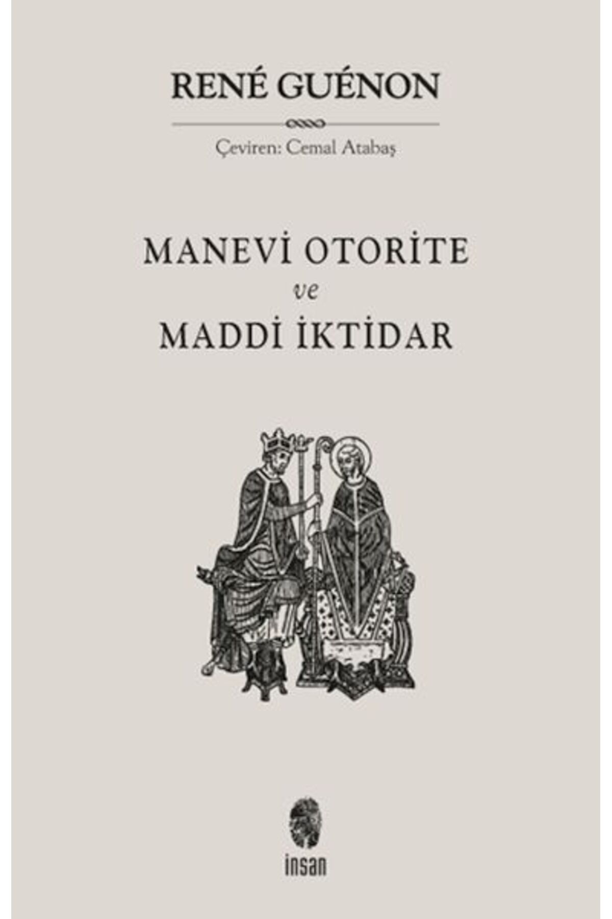 Manevi Otorite ve Maddi İktidar