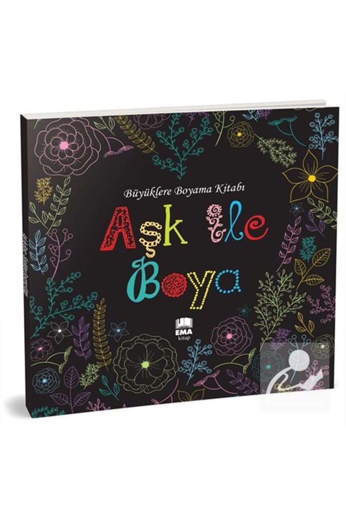 Aşk ile Boya - Büyüklere Boyama Kitabı