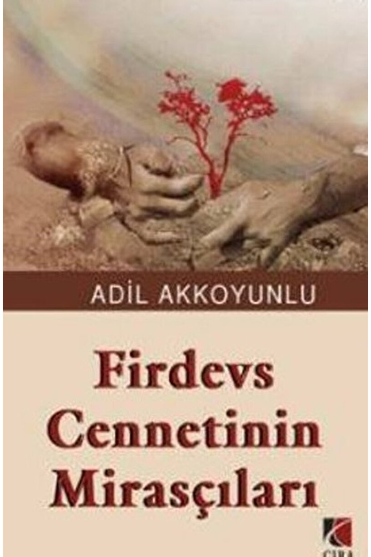 Firdevs Cennetinin Mirasçıları