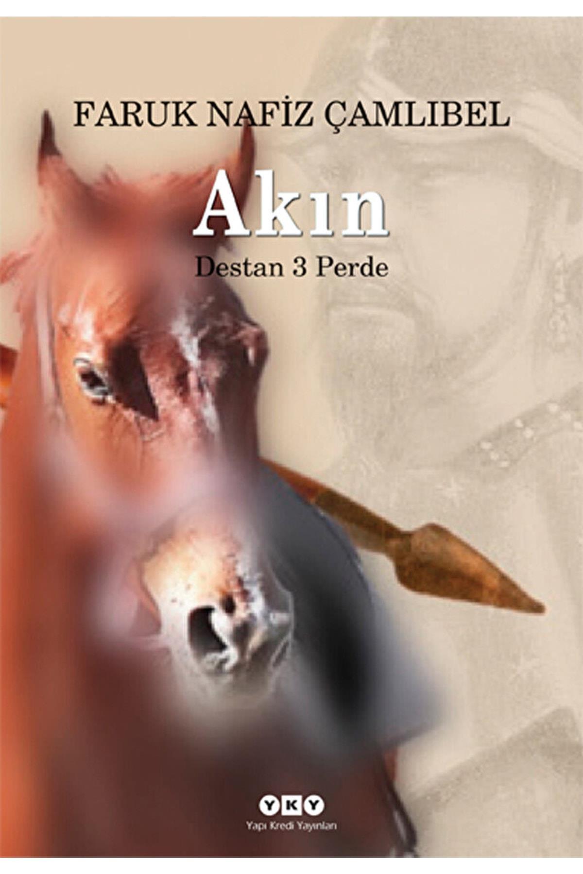 Akın (DESTAN 3 PERDE)