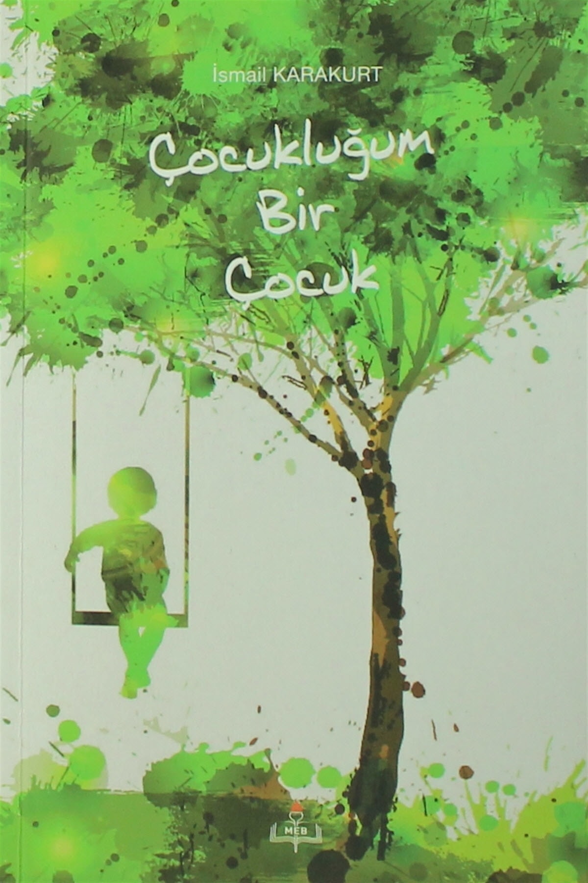 Çocukluğum Bir Çocuk