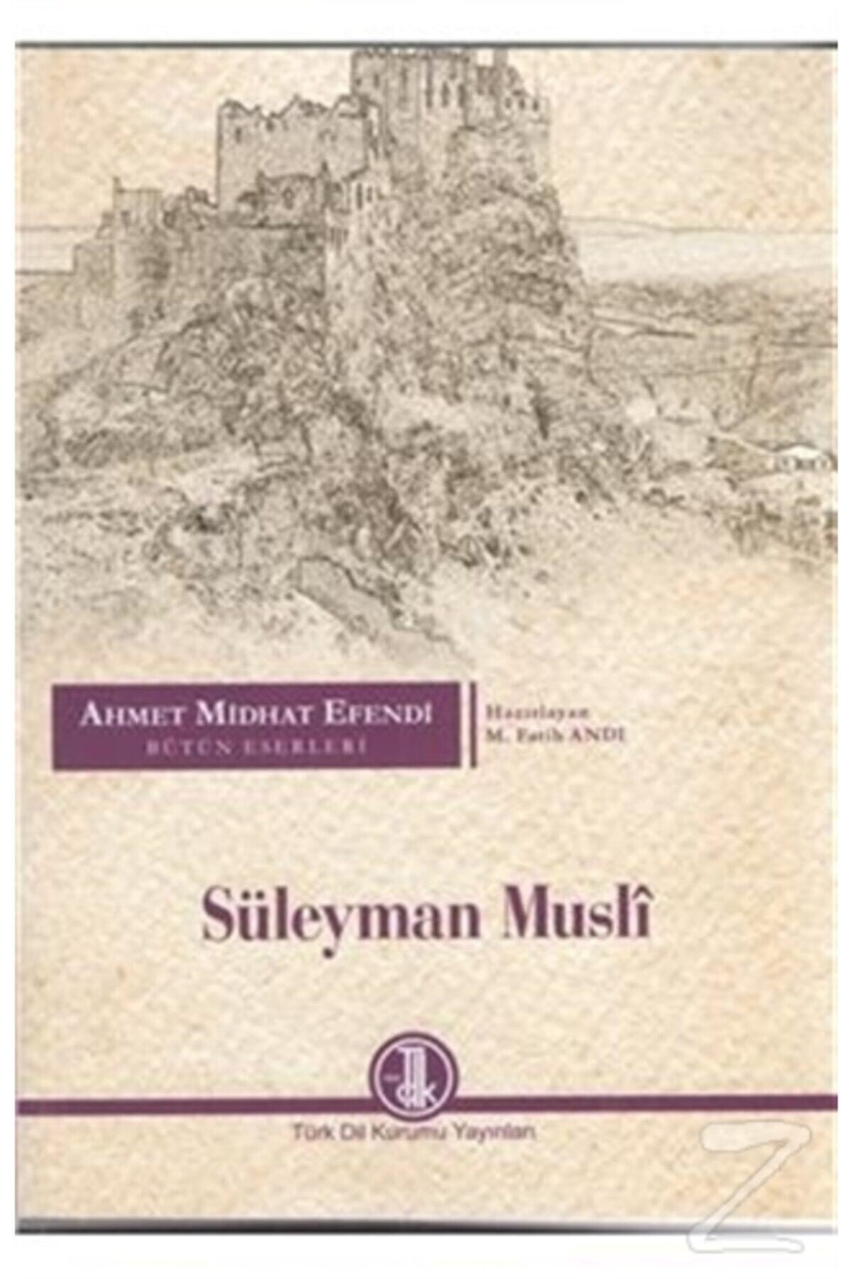Ahmet Midhat Efendi Bütün Eserleri Süleyman Musli
