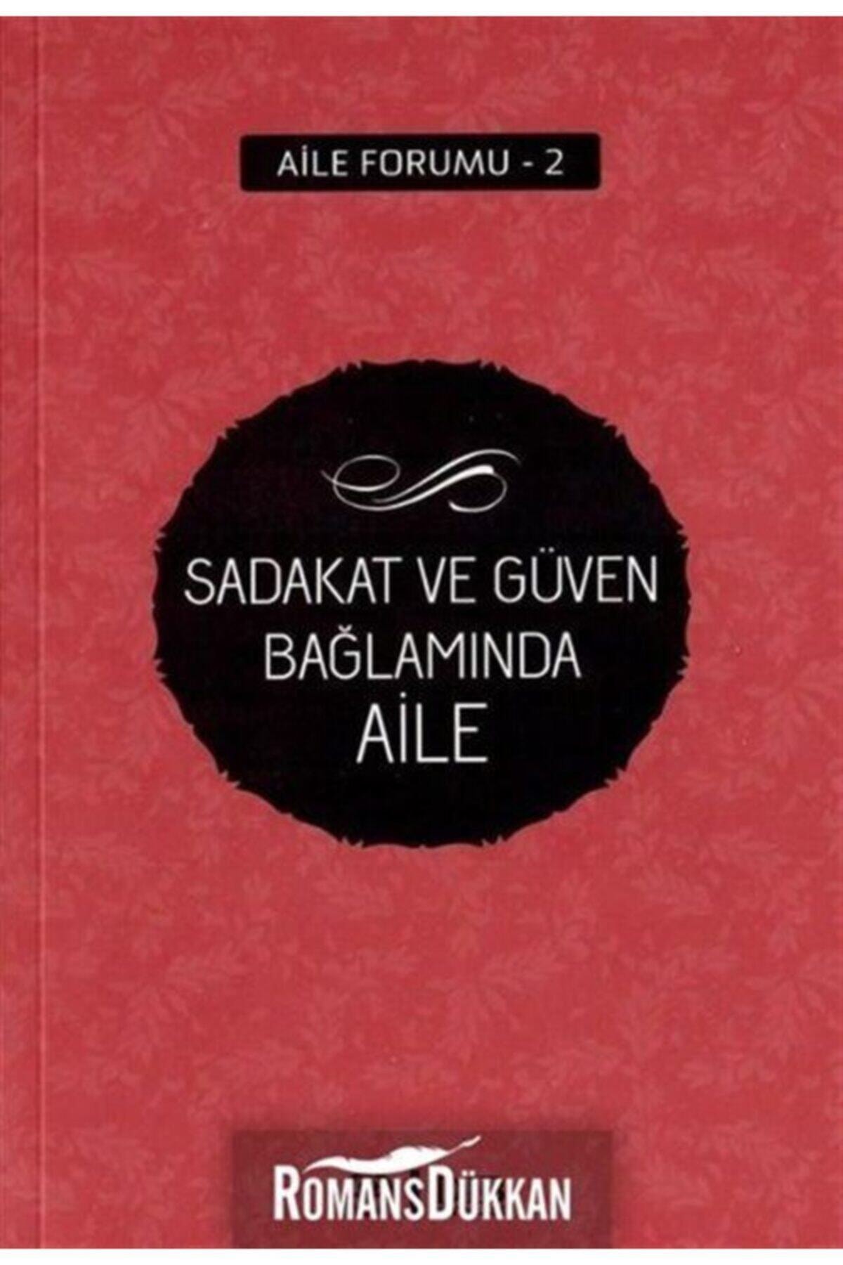 Sadakat ve Güven Bağlamında Aile / Diyanet İşleri Başkanlığı / Kolektif