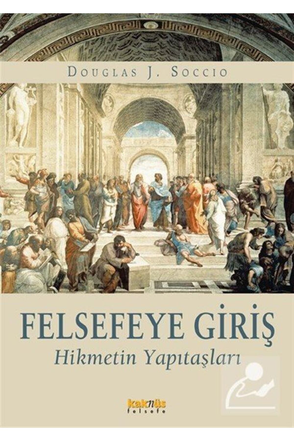 Felsefeye Giriş & Hikmetin Yapıtaşları