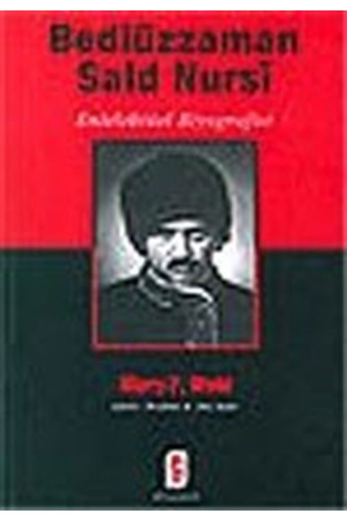 Bediüzzaman Said Nursi / Entelektüel Biyografisi