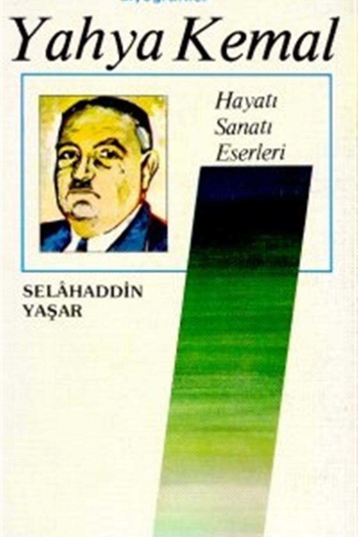 Yahya Kemal - Selahaddin Yaşar -