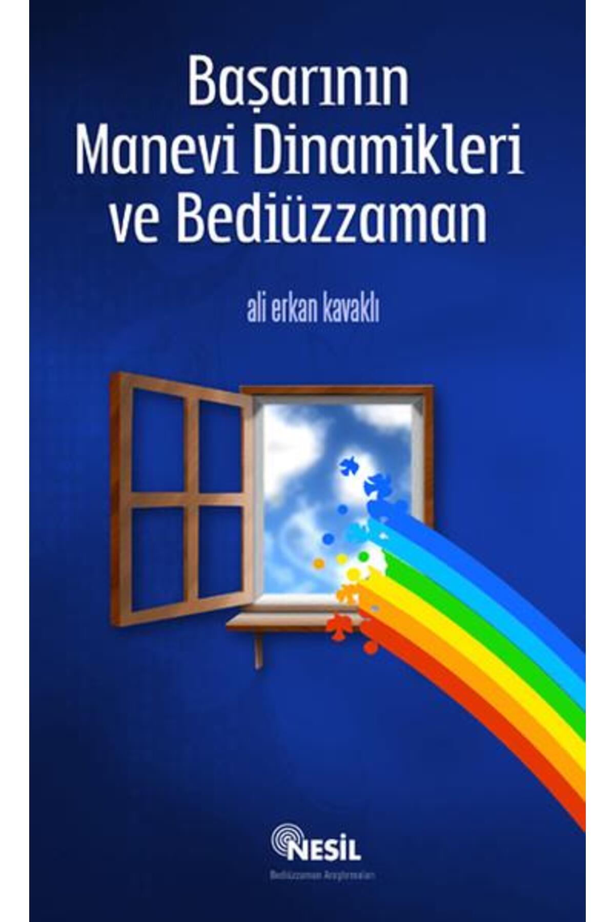 Başarının Manevi Dinamikleri Ve Bediüzzaman - Ali Erkan Kabaklı -