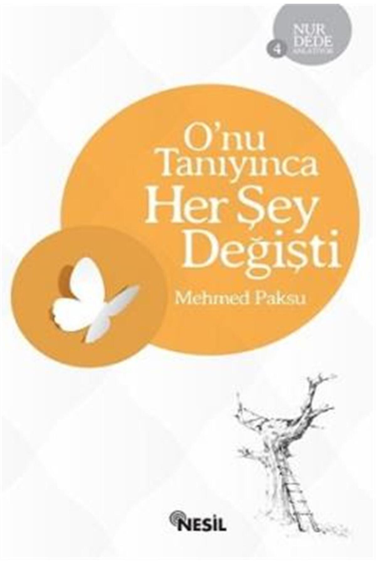 O Nu Tanıyınca Her Şey Değişti
