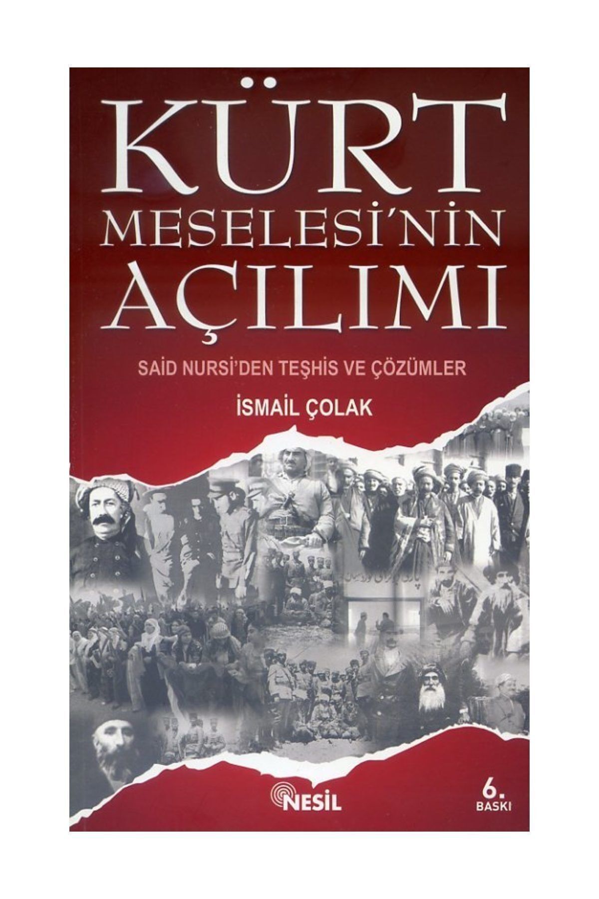 Kürt Meselesi’nin Açılımı - İsmail Çolak