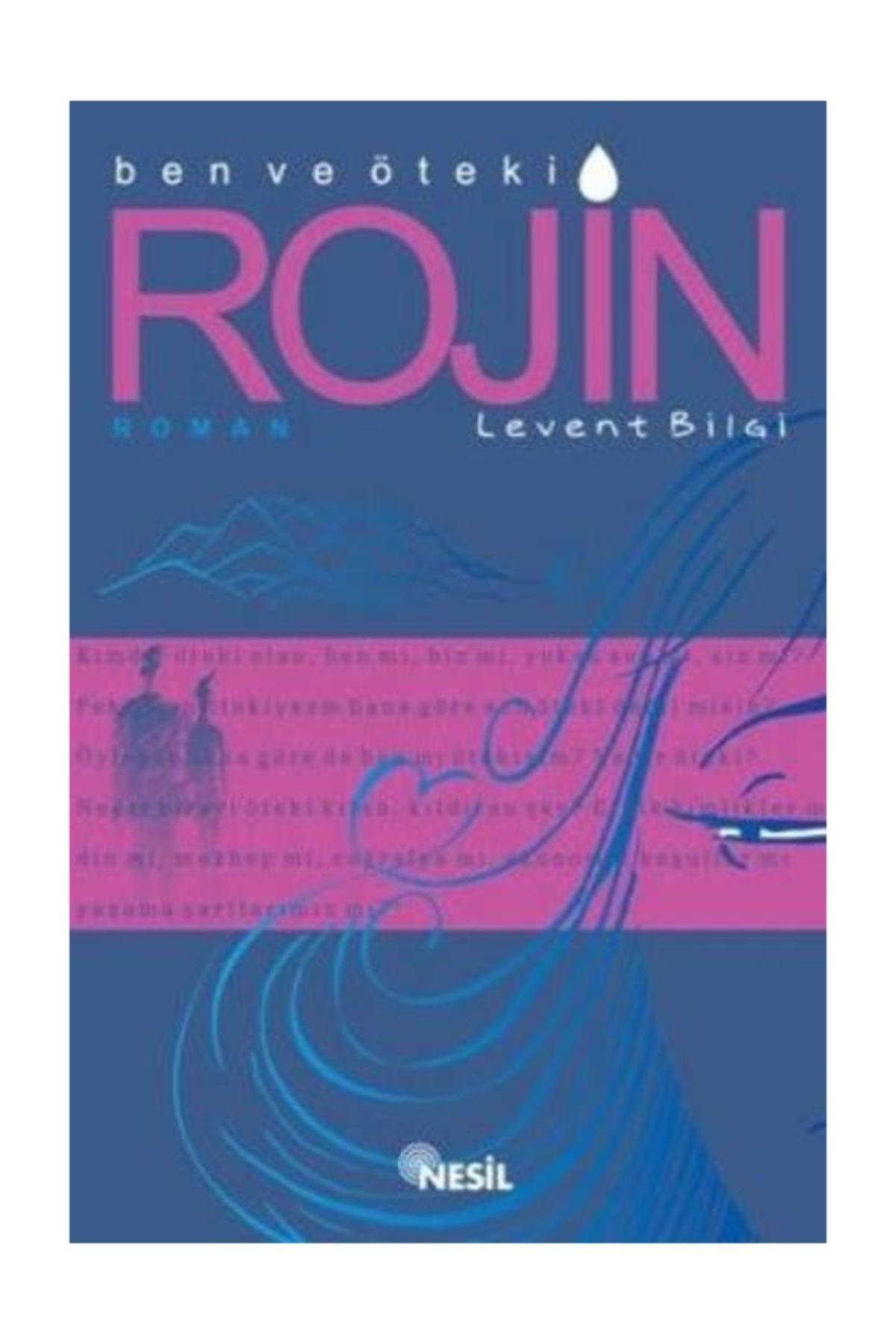 Anya Rojin Ben Ve Öteki - Levent Bilgi