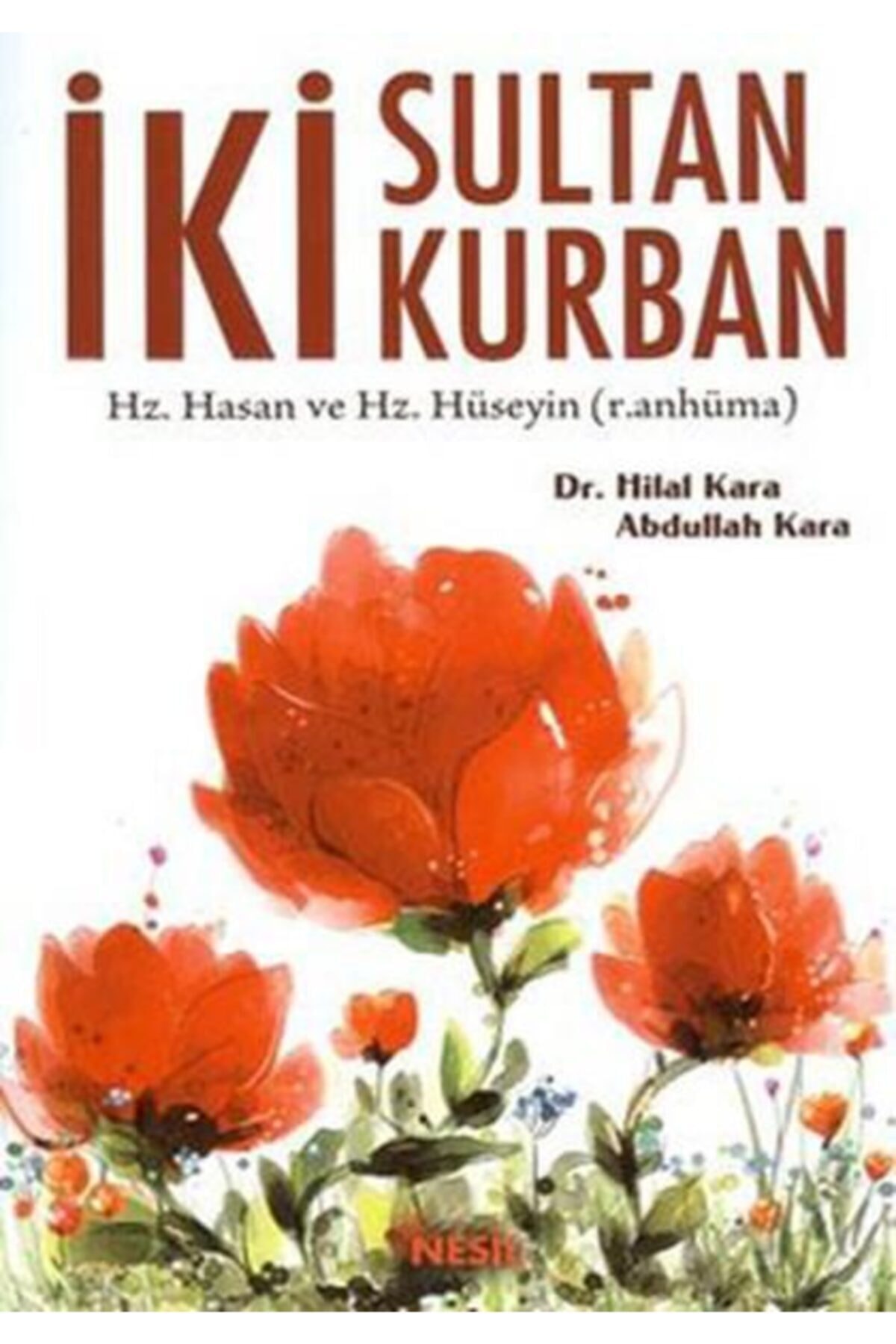İki Sultan Iki Kurban - Hilal Kara -