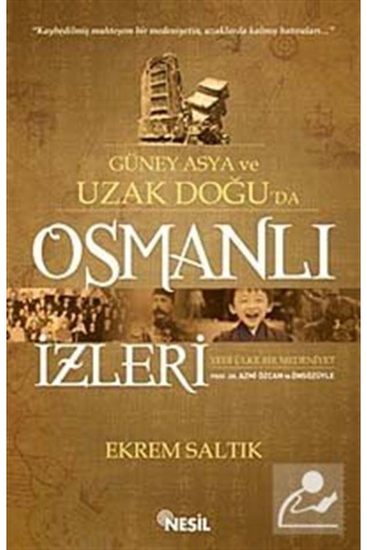 Güney Asya Ve Uzak Doğu'da Osmanlı Izleri