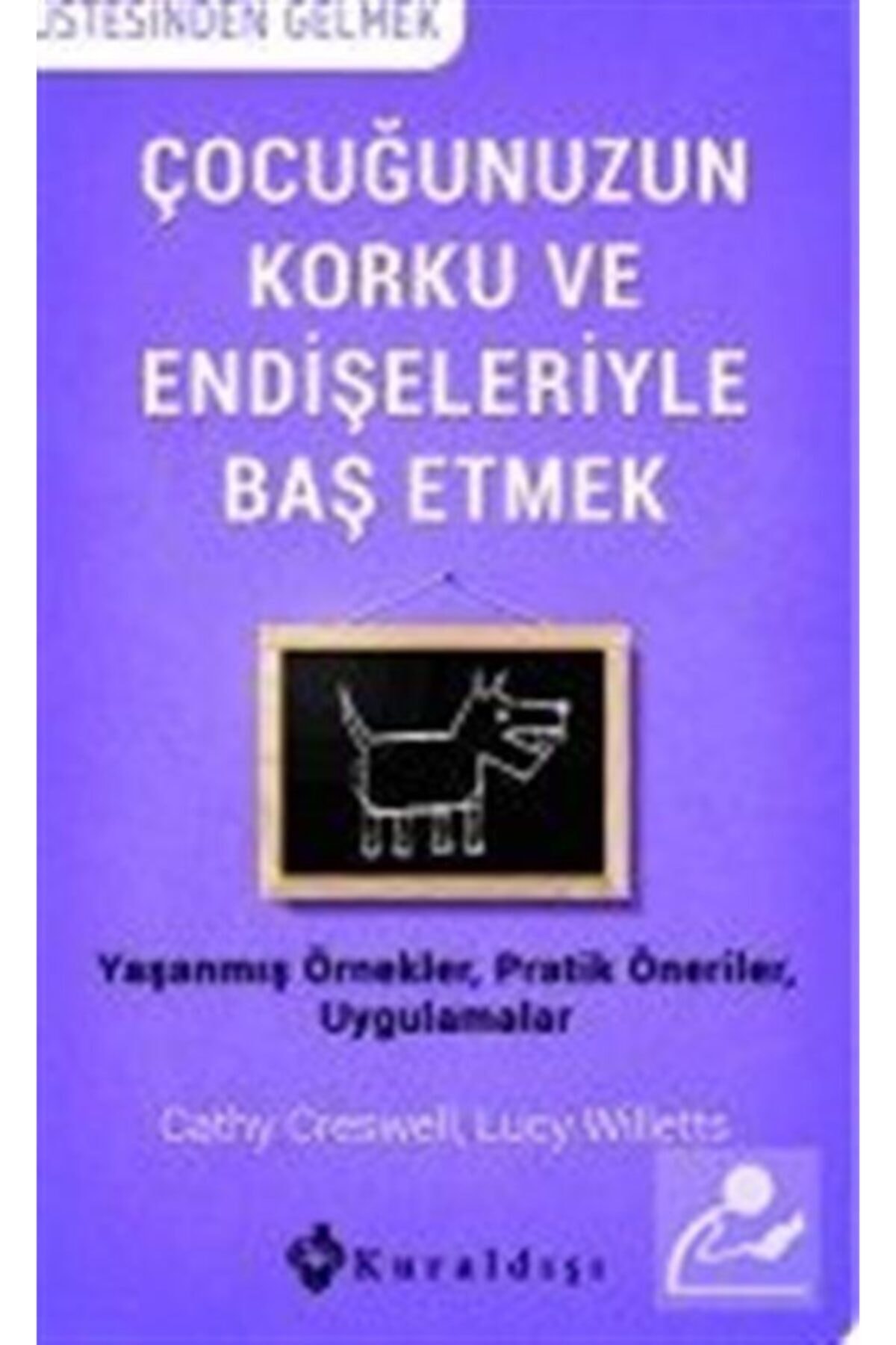 Çocuğunuzun Korku Ve Endişeleriyle Baş Etmek