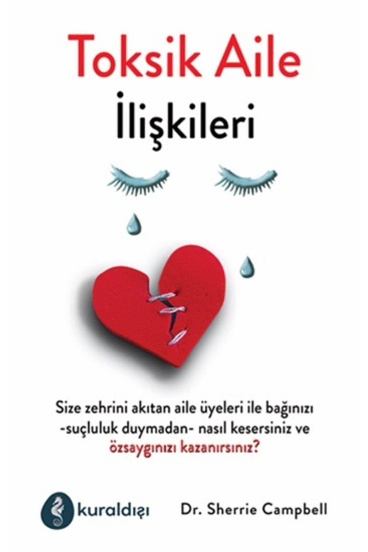 Toksik Aile Ilişkileri - Sherrie Campbell
