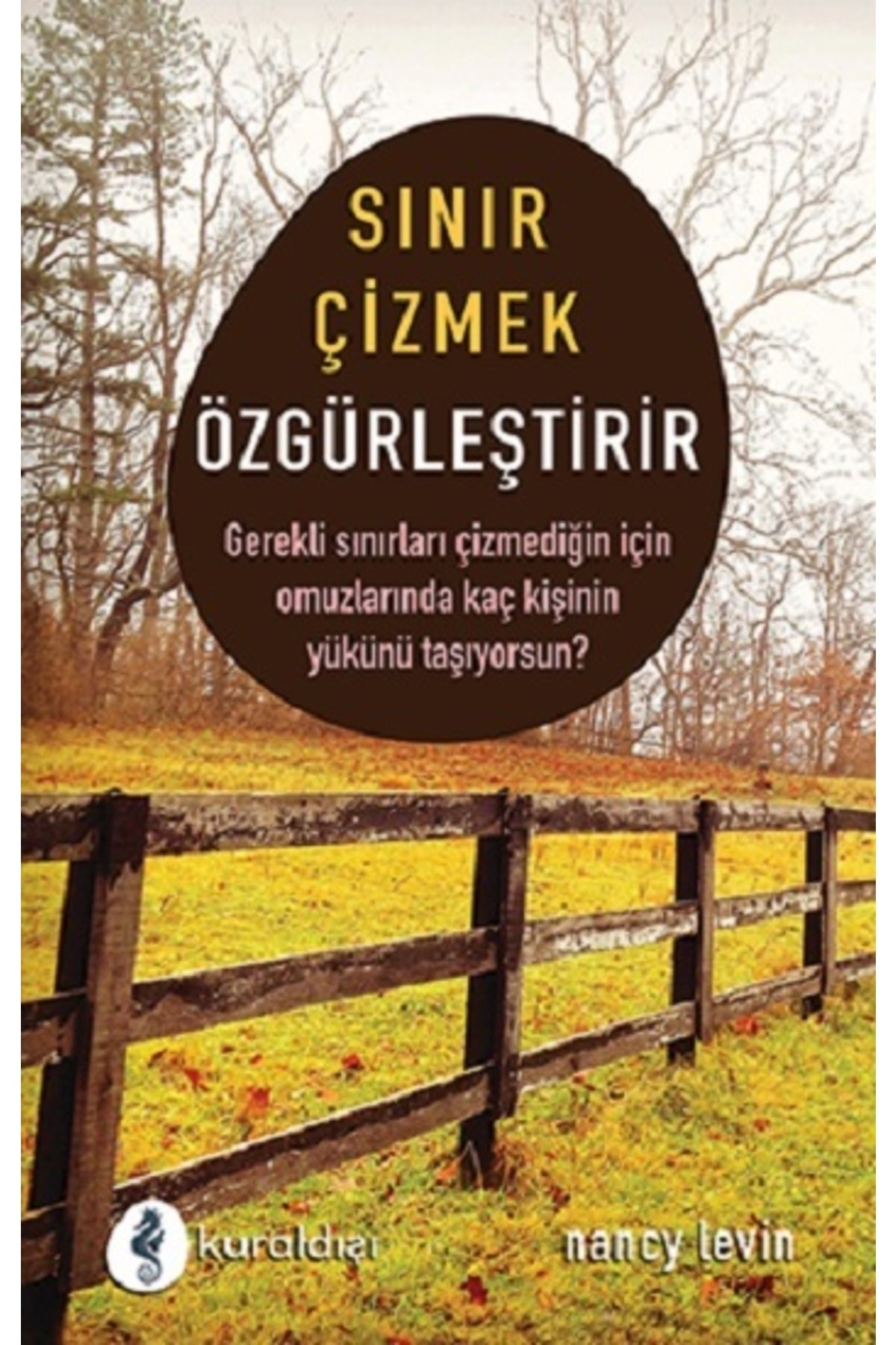 Sınır Çizmek Özgürleştirir / Nancy Levin / / 9789752755130