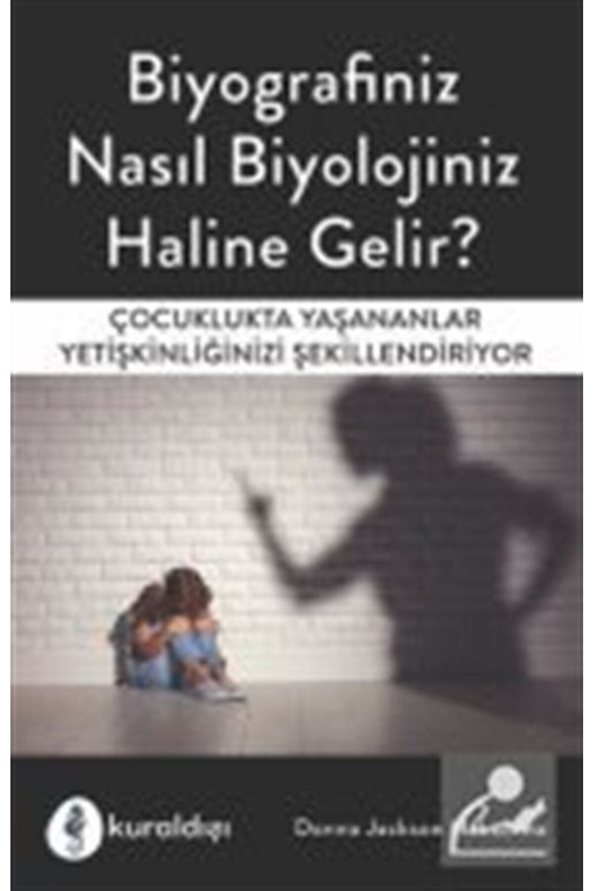Biyografiniz Nasıl Biyolojiniz Haline Gelir?