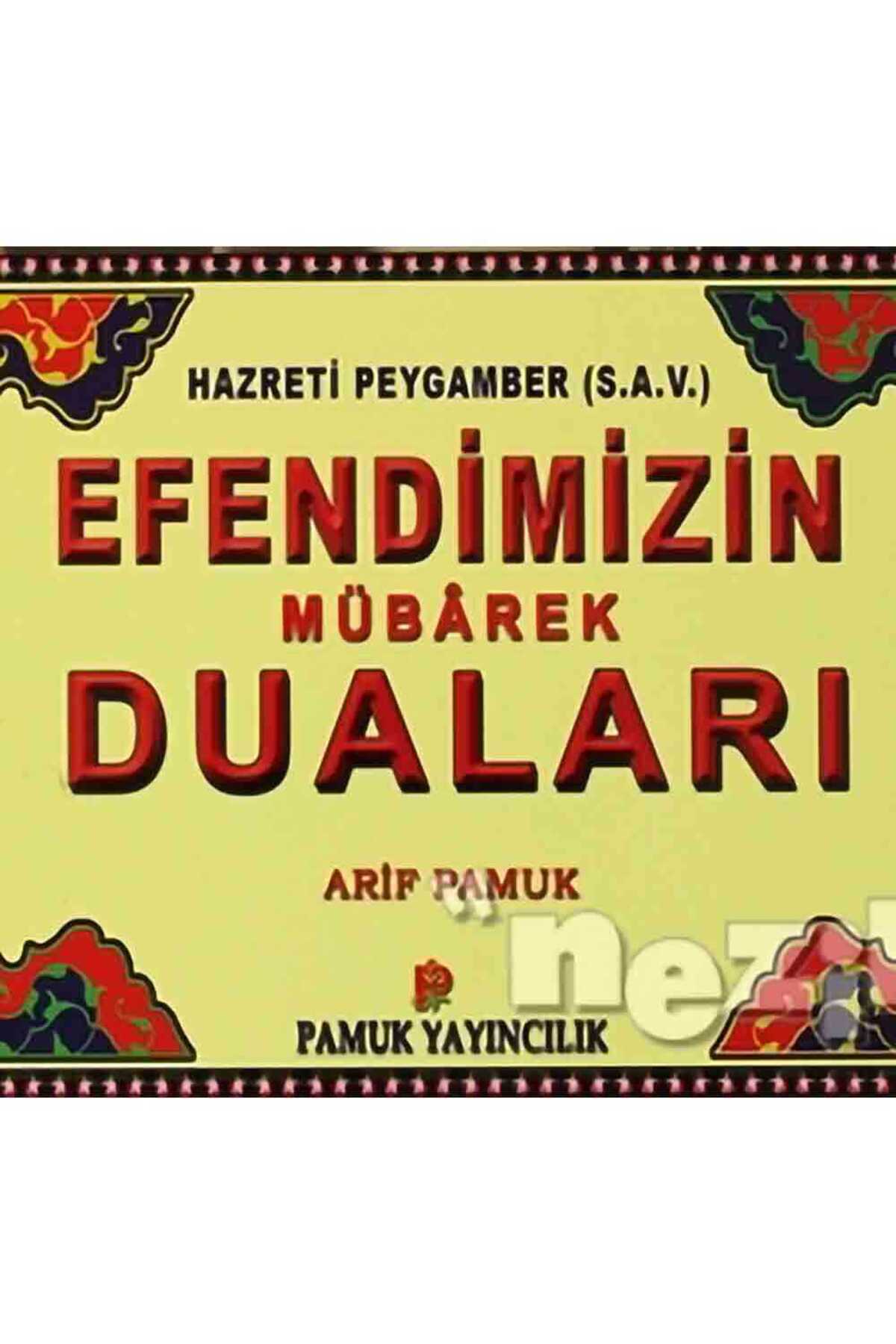 Efendimizin Mübarek Duaları (Dua-104)