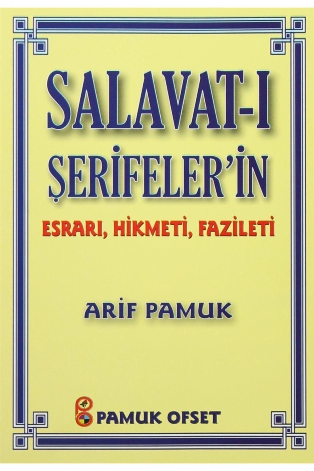 Salavat-ı Şerifeler’in Esrarı, Hikmeti, Fazileti (dua-038) - Arif Pamuk